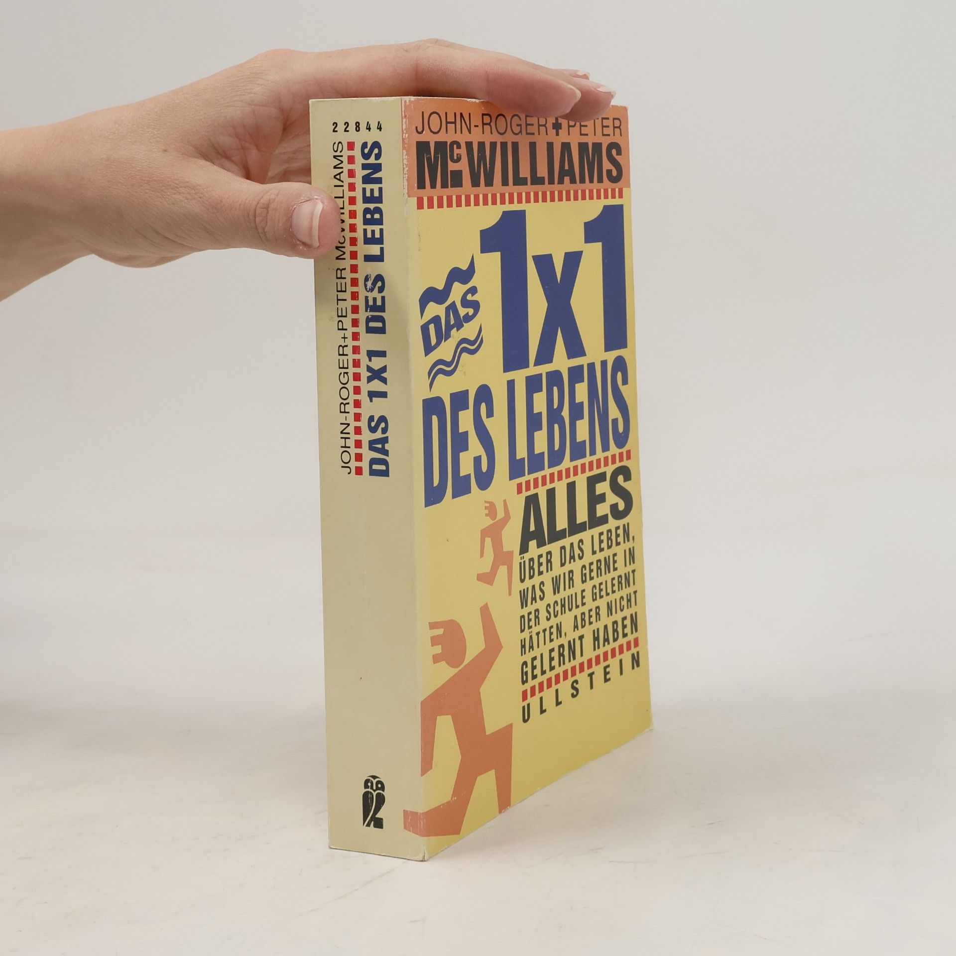 John Roger McWilliams Das 1x1 des Lebens