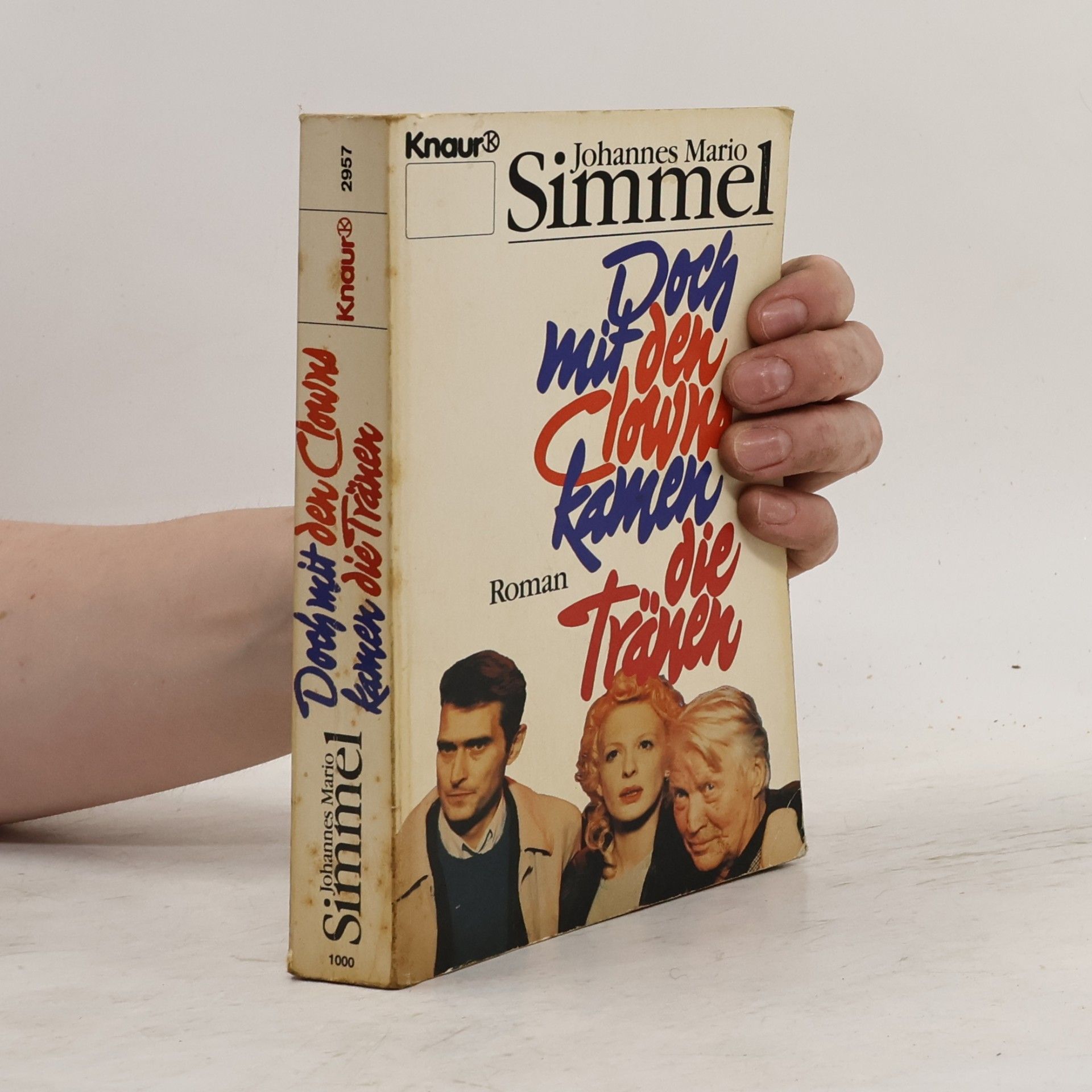 Johannes Mario Simmel Doch mit den Clowns kamen die Tränen