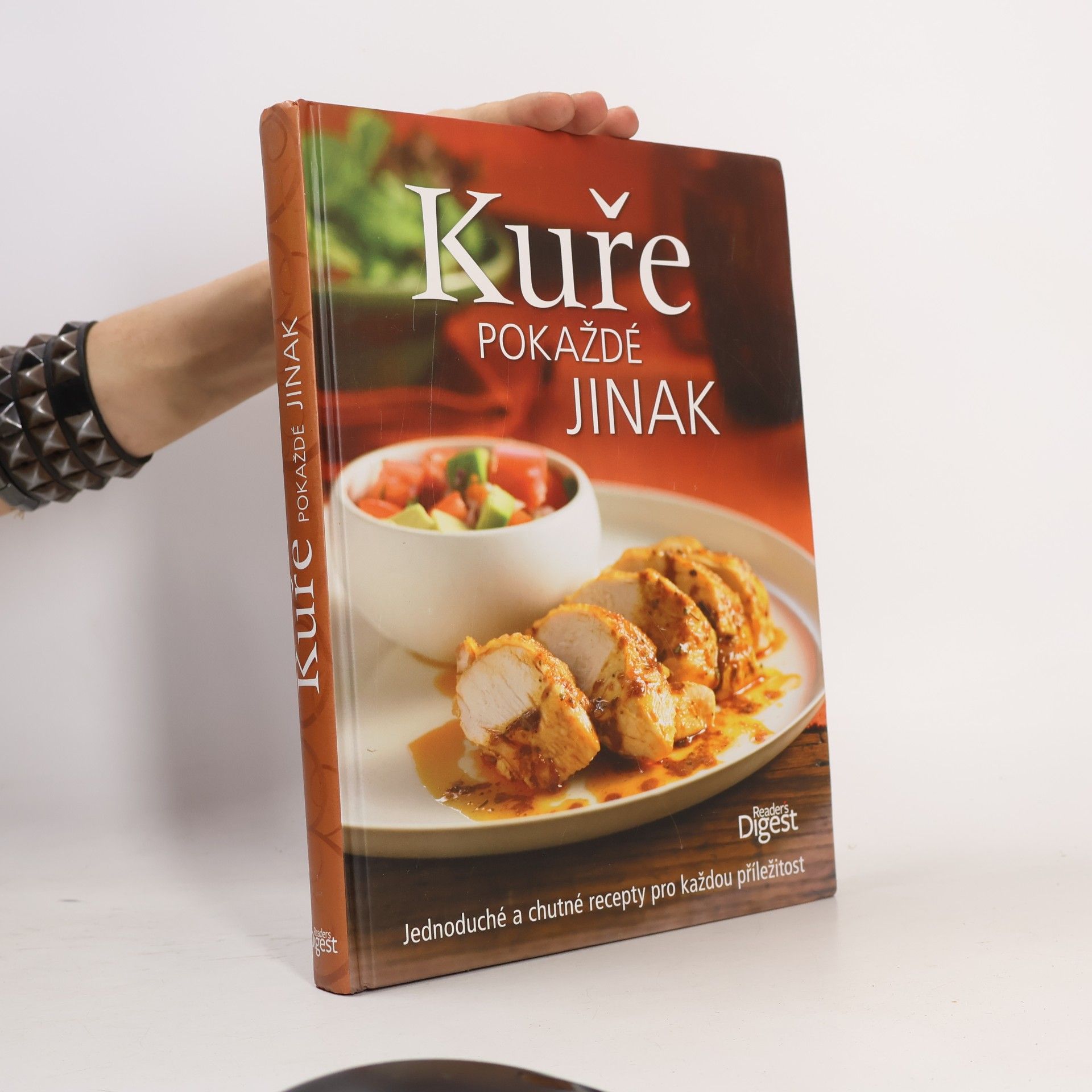 Kolektiv autorů Kuře pokaždé jinak. Jednoduché a chutné recepty pro každou příležitost