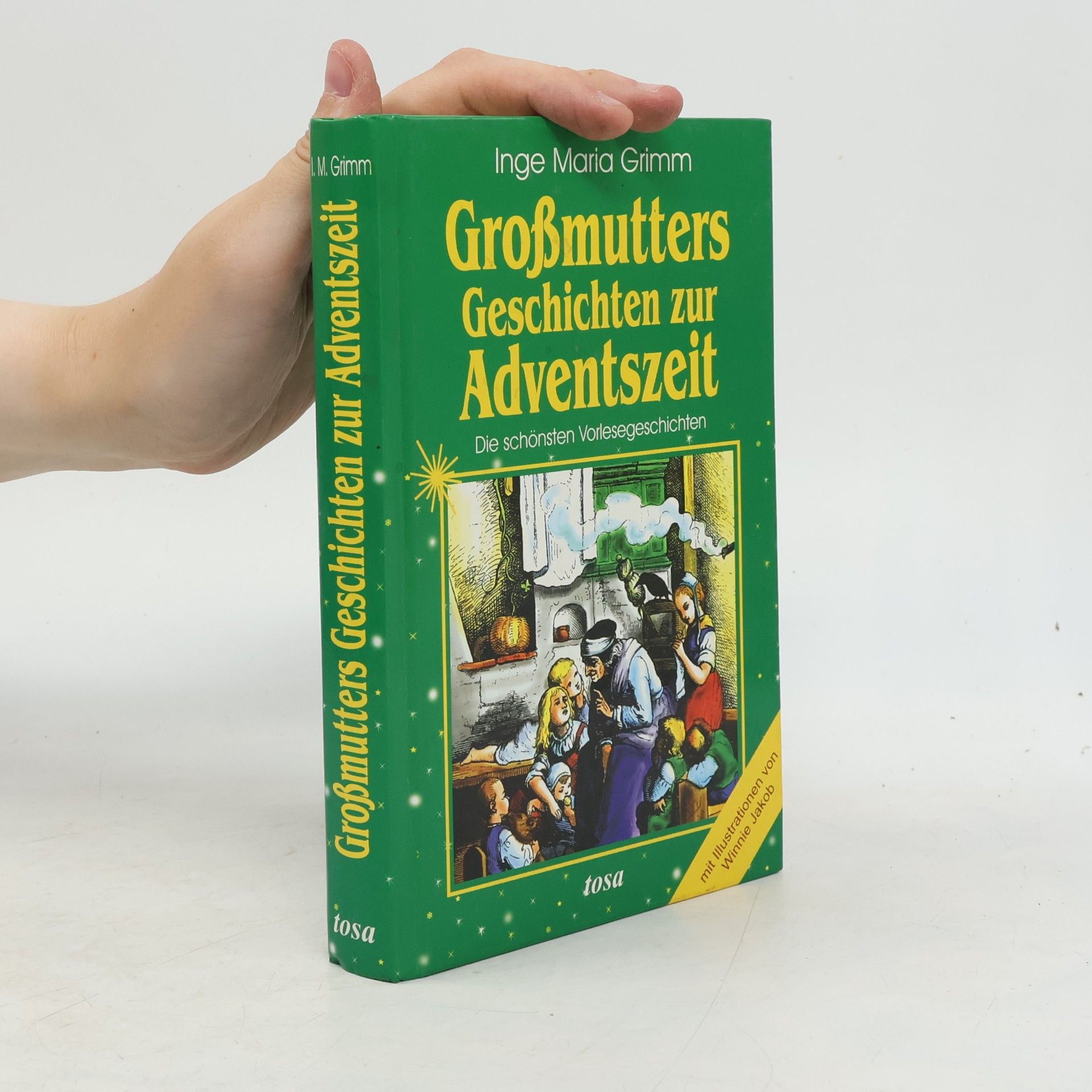 Inge Maria Grimm Großmutters Geschichten zur Adventszeit