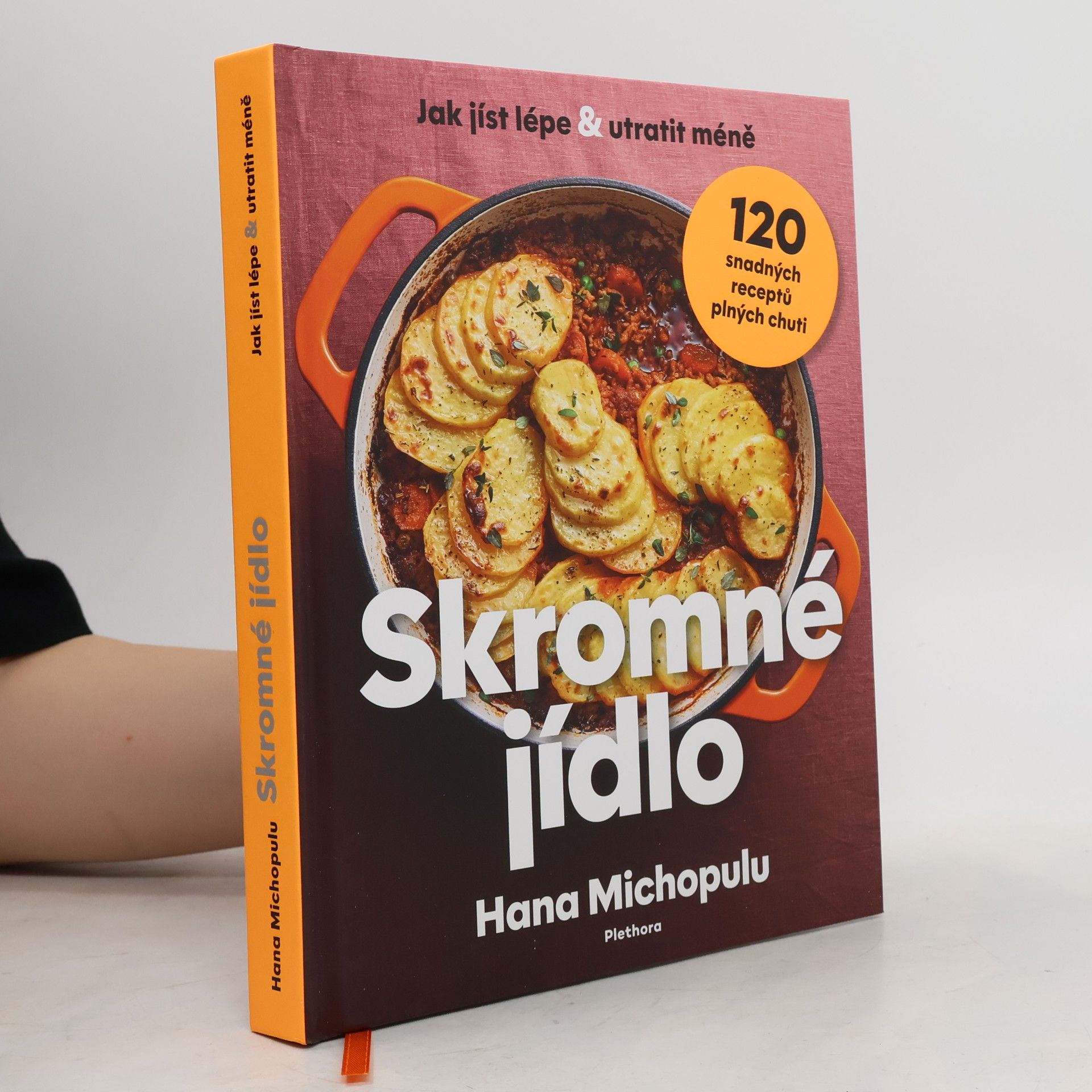 Hana Michopulu Skromné jídlo: 120 snadných receptů plných chuti
