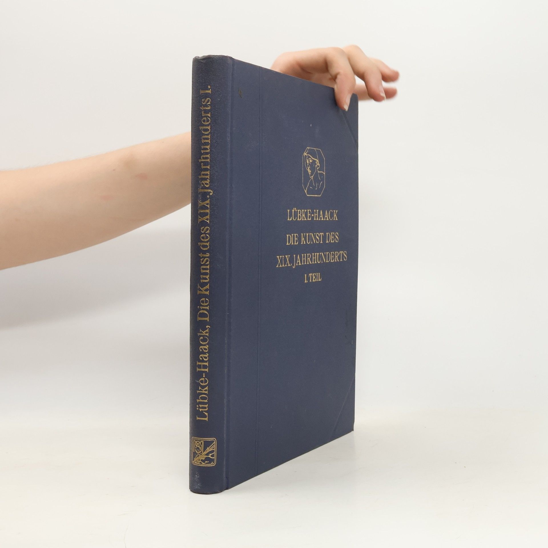 Friedrich Wilhelm Haack Die Kunst des XIX. Jahrhunderts und der Gegenwart I. teil