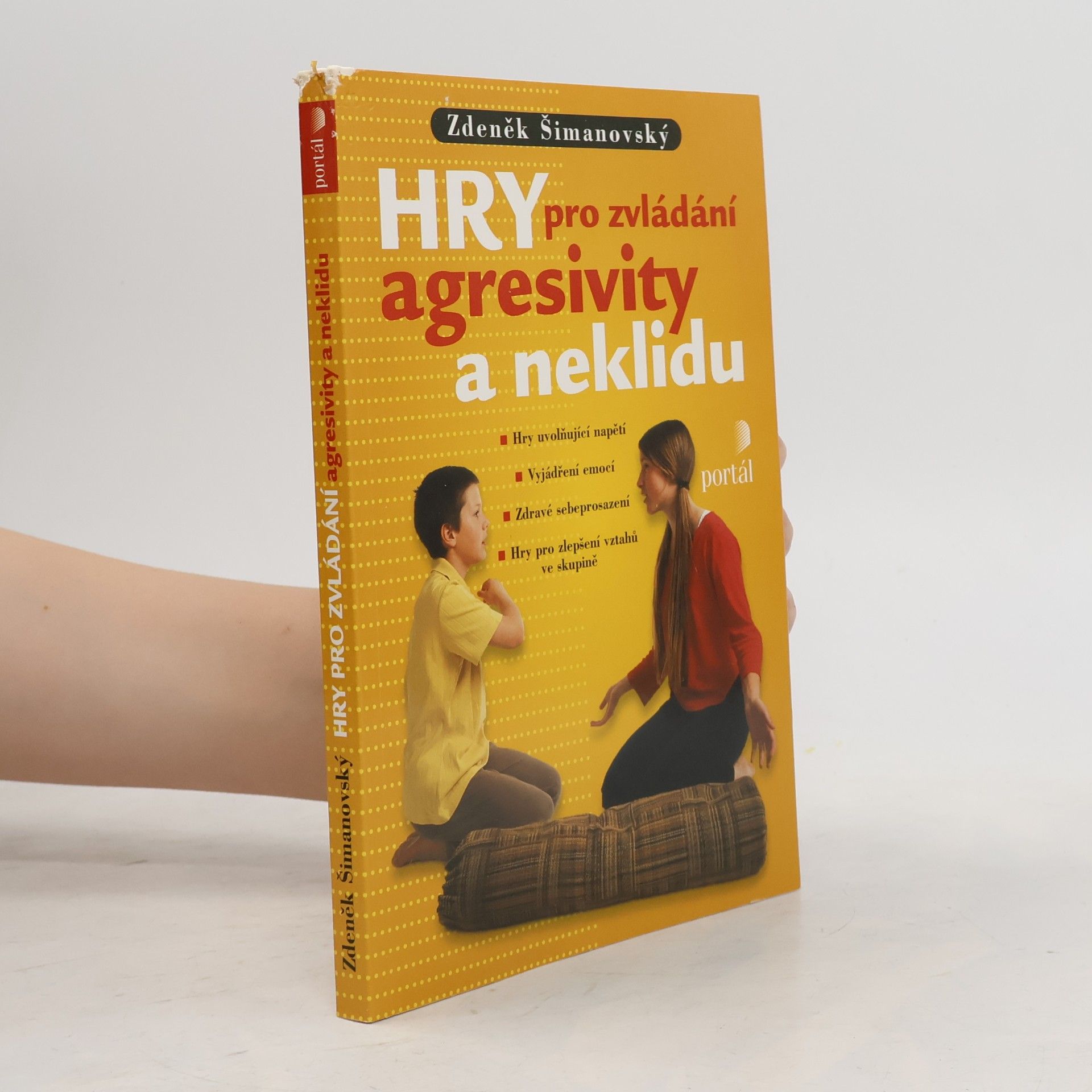 Zdeněk Šimanovský Hry pro zvládání agresivity a neklidu