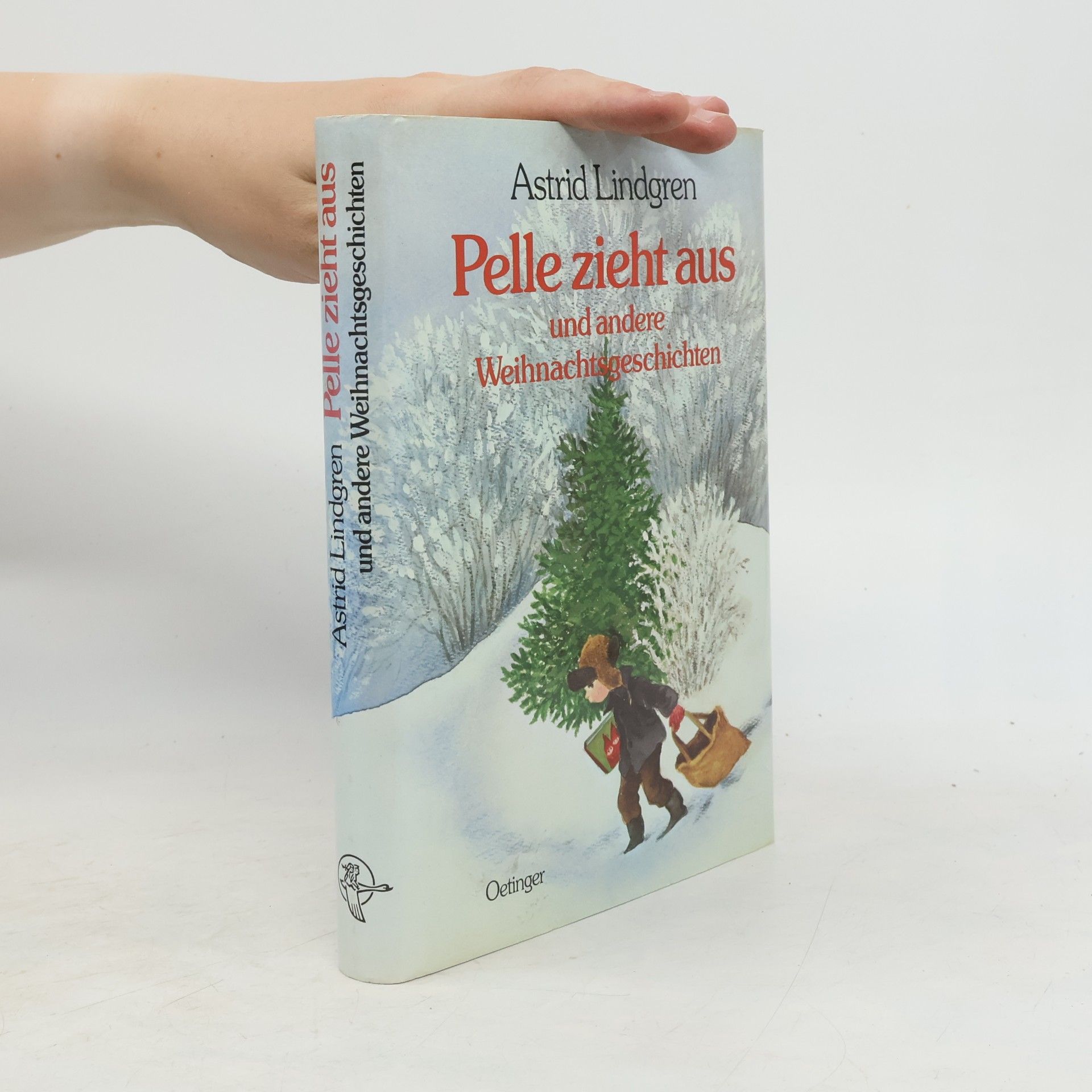 Astrid Lindgren Pelle zieht aus und andere Weihnachtsgeschichten