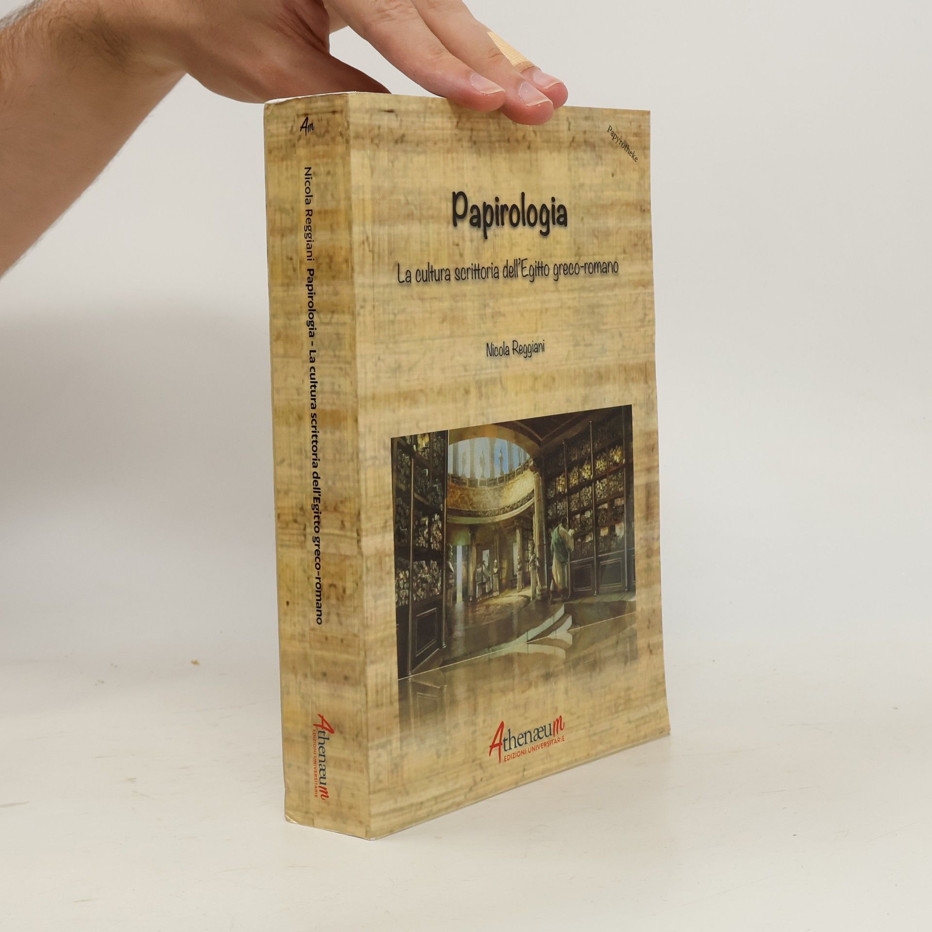 Papyrotheke: Papirologia. La cultura scrittoria dell'Egitto greco-romano