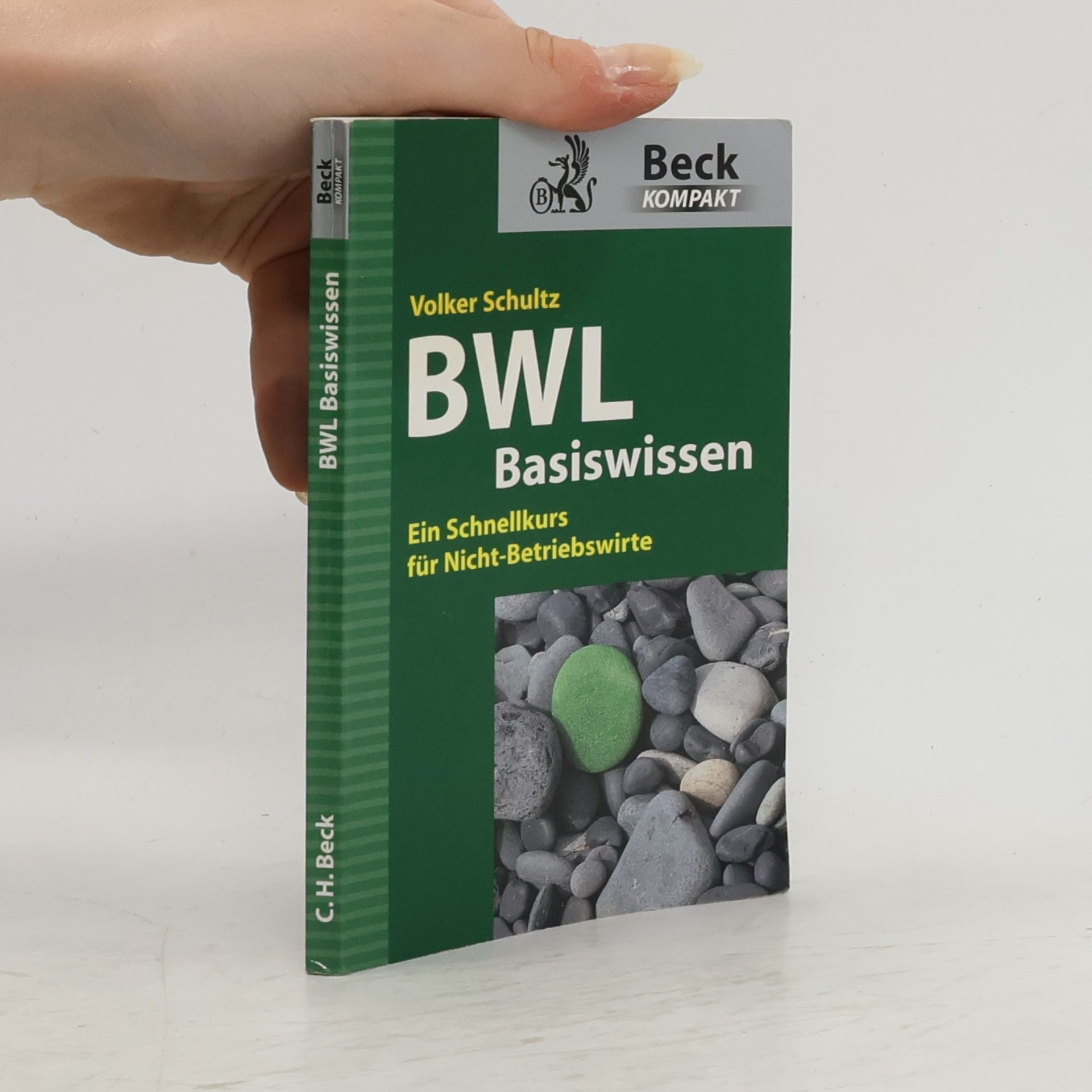 Volker Schultz Beck Kompakt: Basiswissen BWL