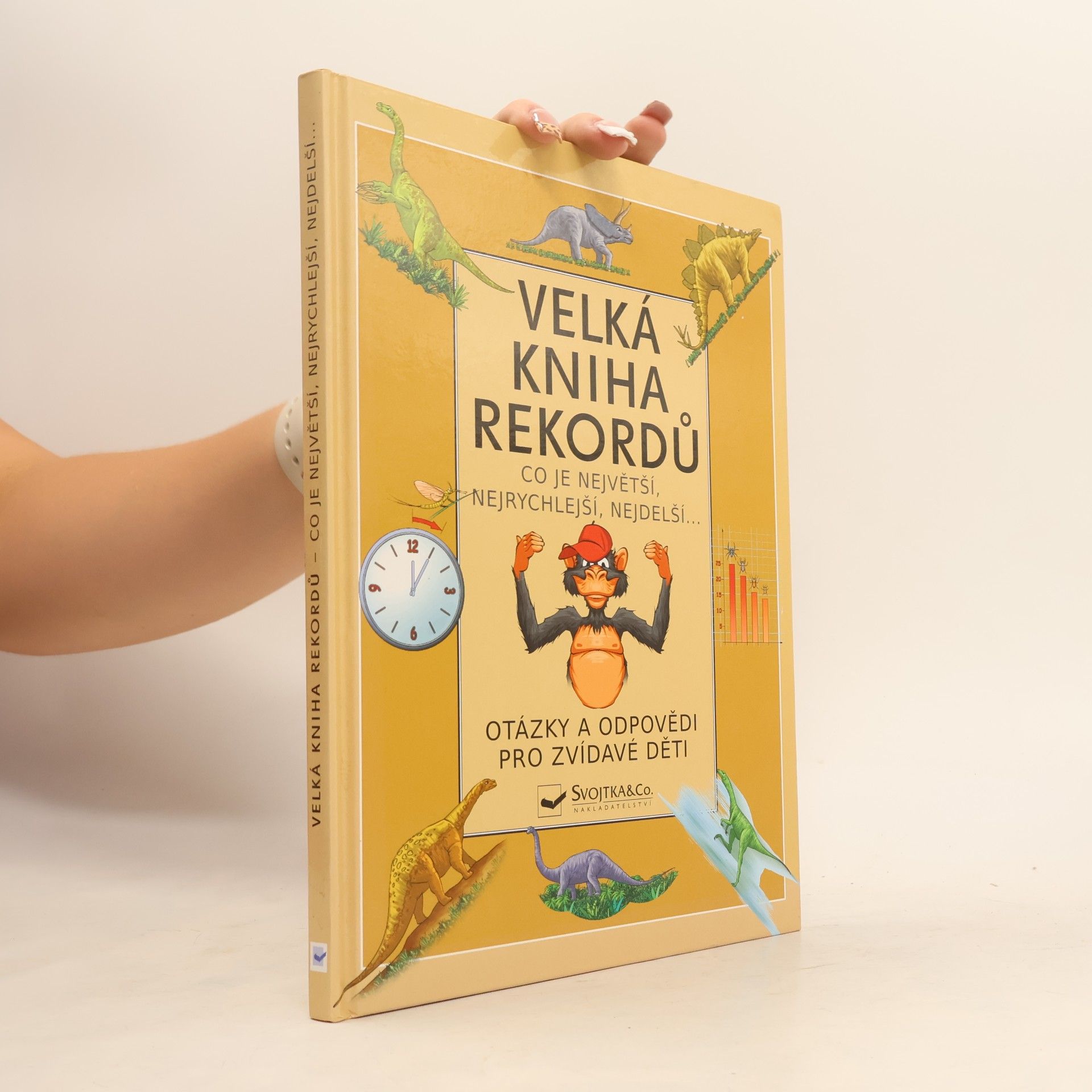 Kolektiv autorů Velká kniha rekordů : co je největší, nejrychlejší, nejdelší...