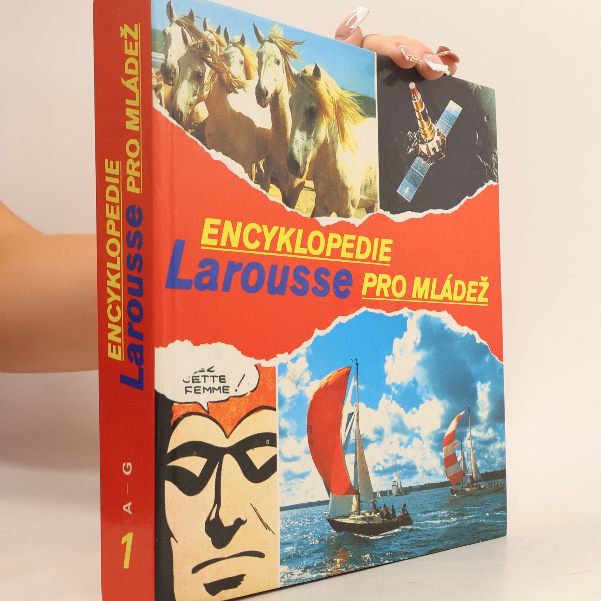 Collectif d'auteurs Encyklopedie Larousse pro mládež. Díl 1., A - G