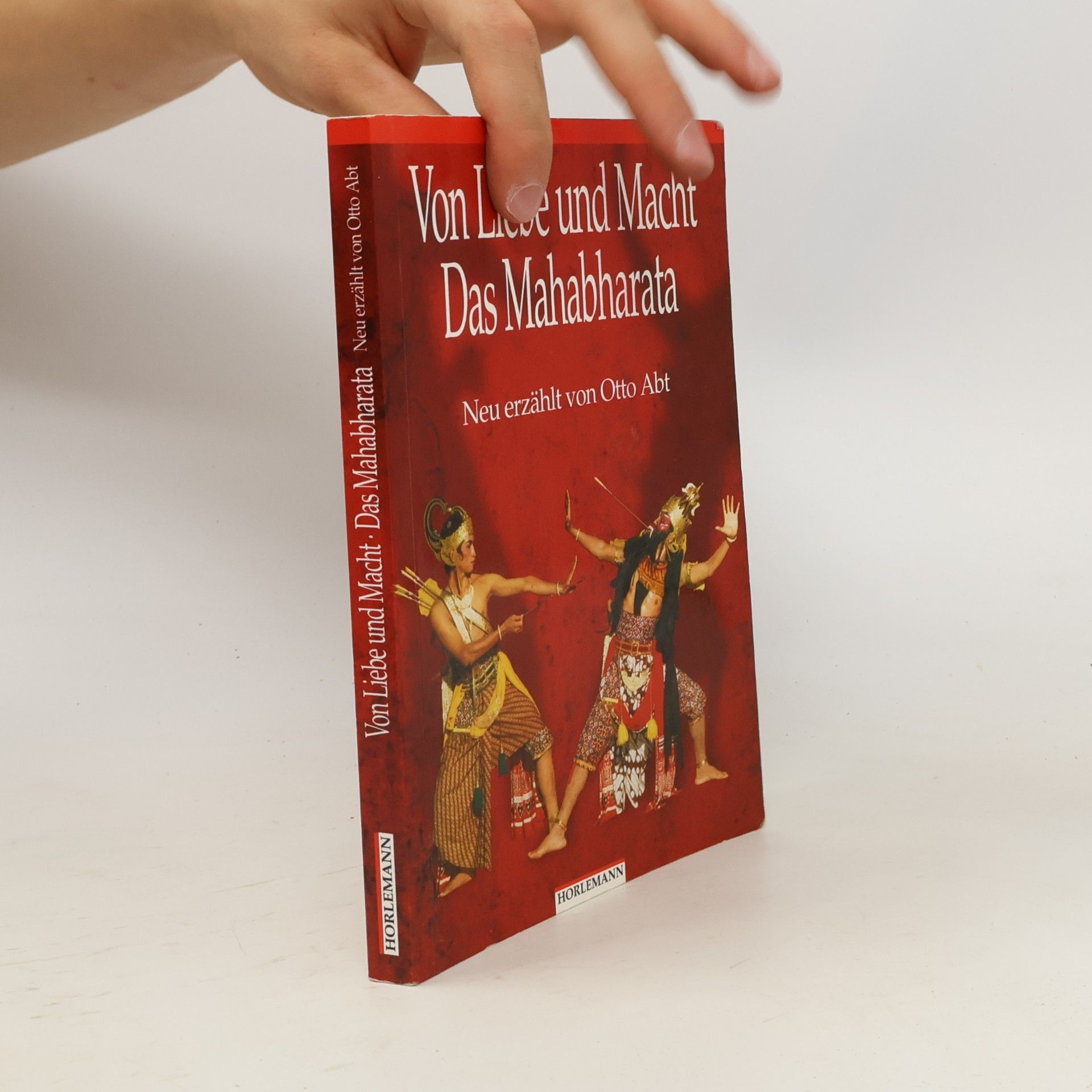 Otto Abt Von Liebe und Macht : das Mahabharata