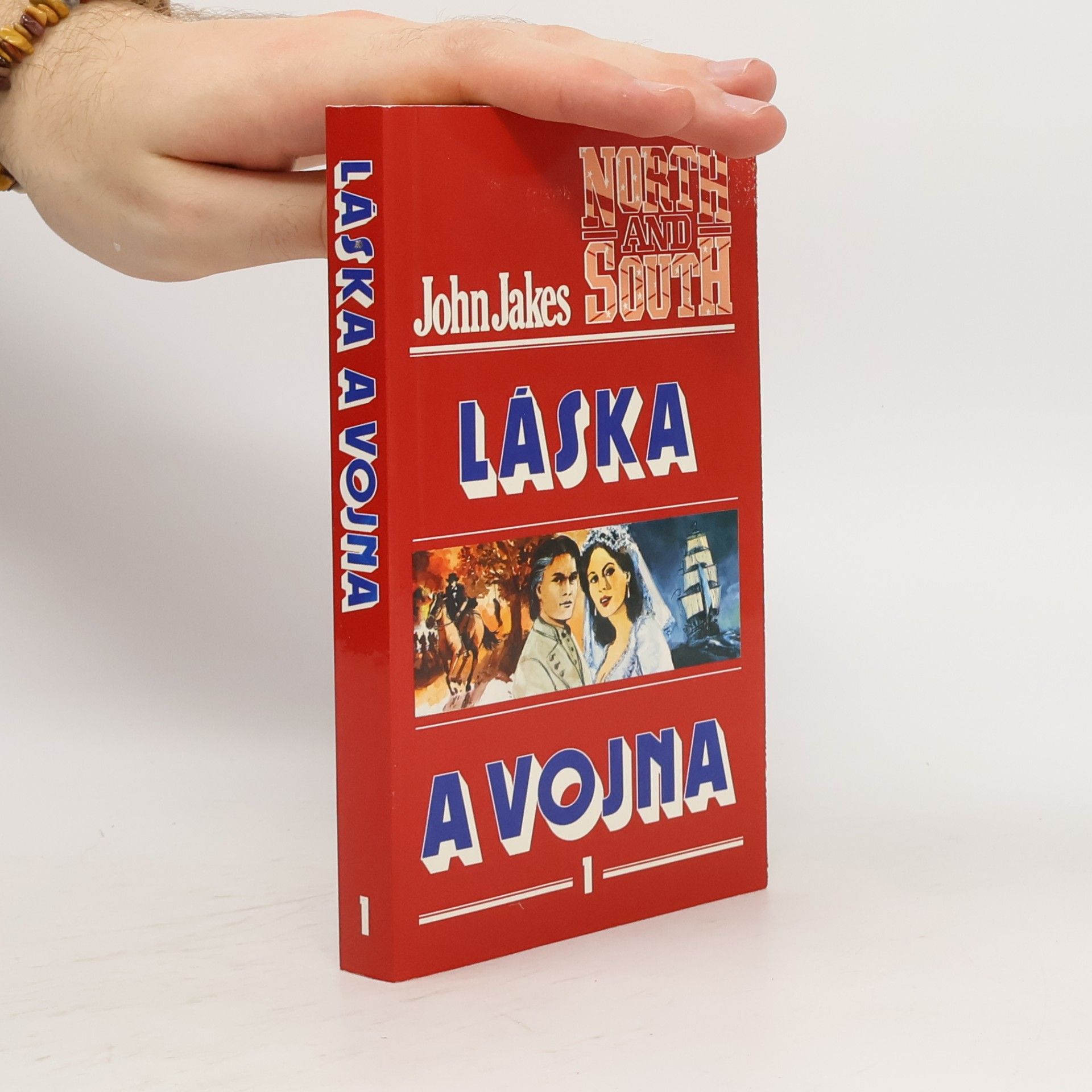 John Jakes Láska a vojna 1