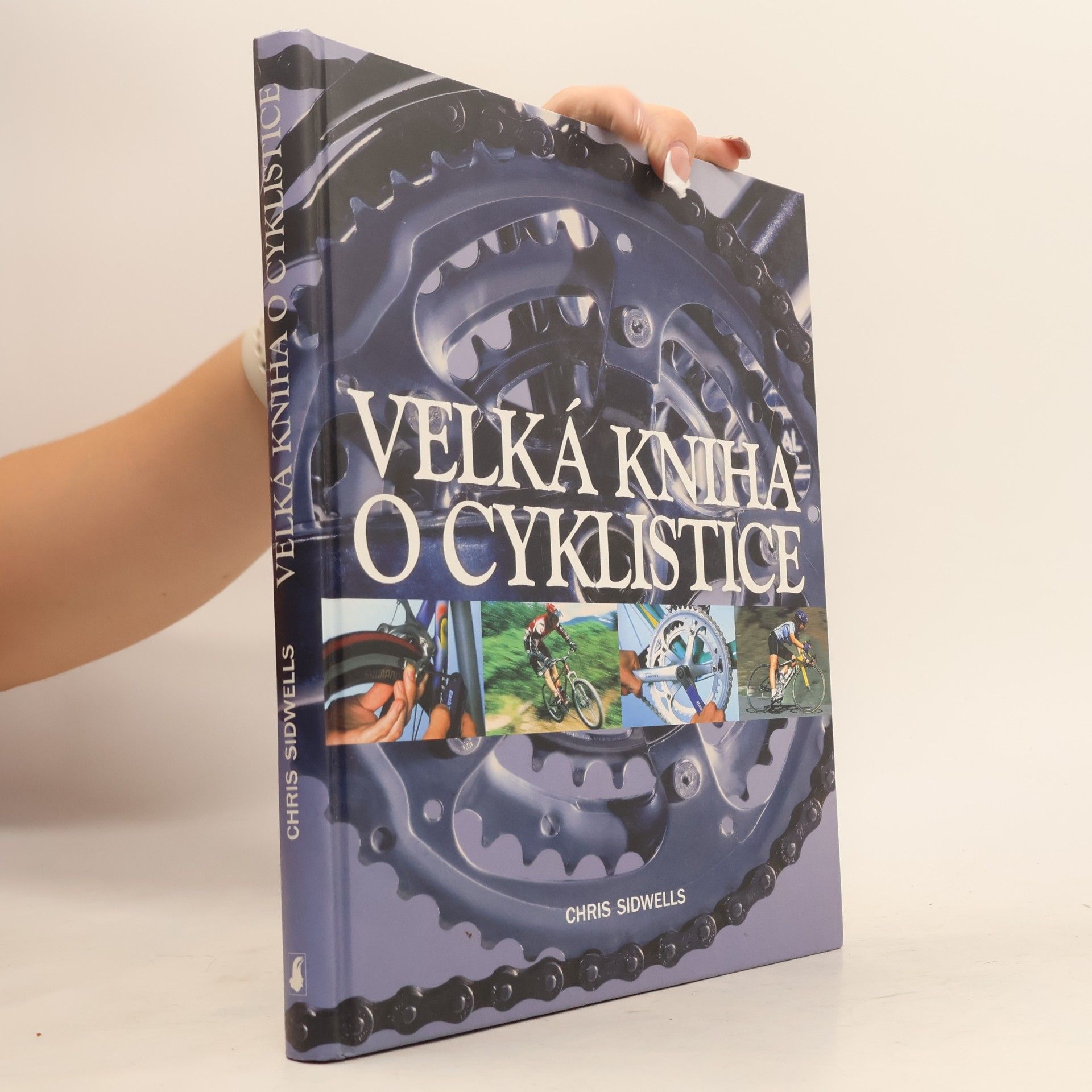Chris Sidwells Velká kniha o cyklistice
