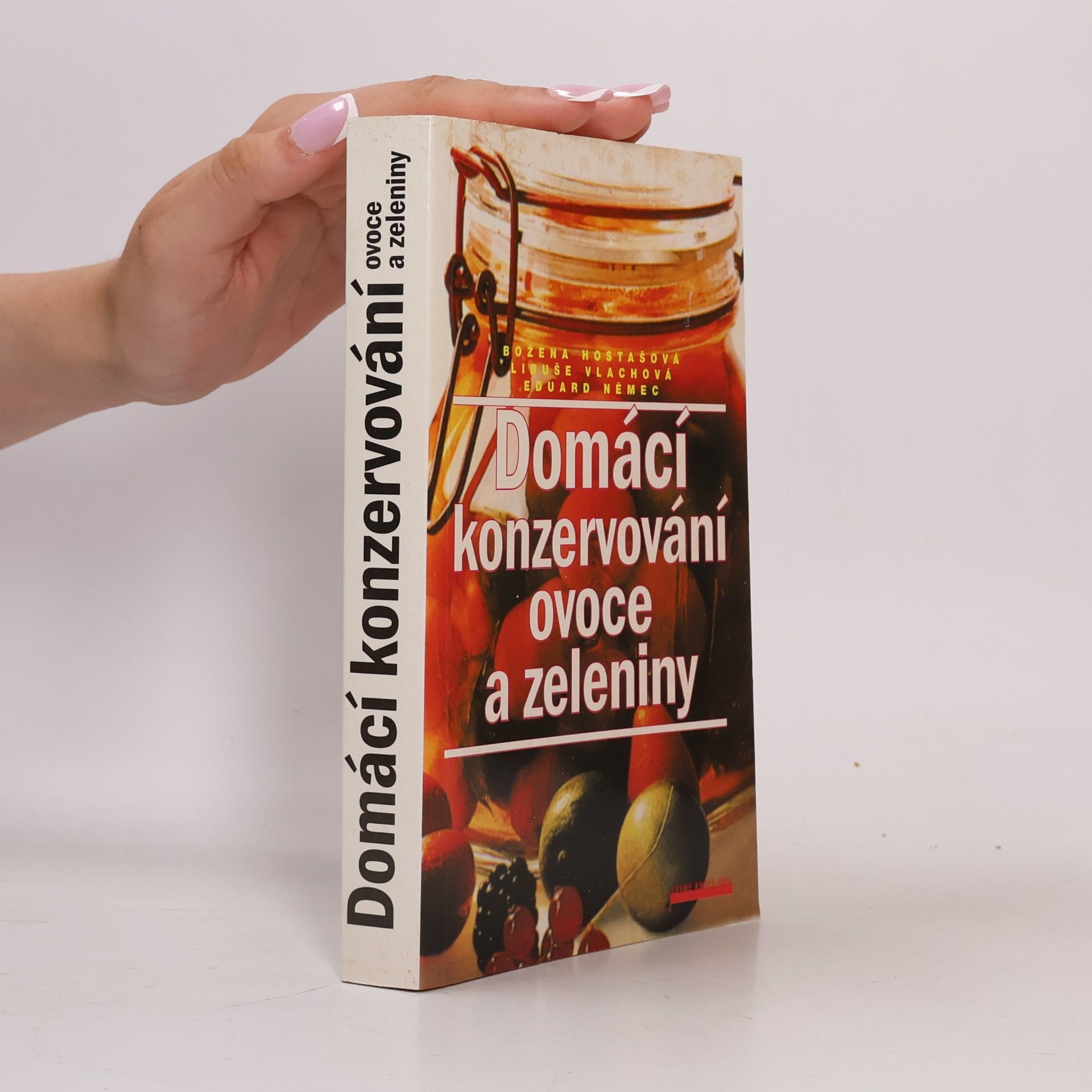 Eduard Němec Domácí konzervování ovoce a zeleniny