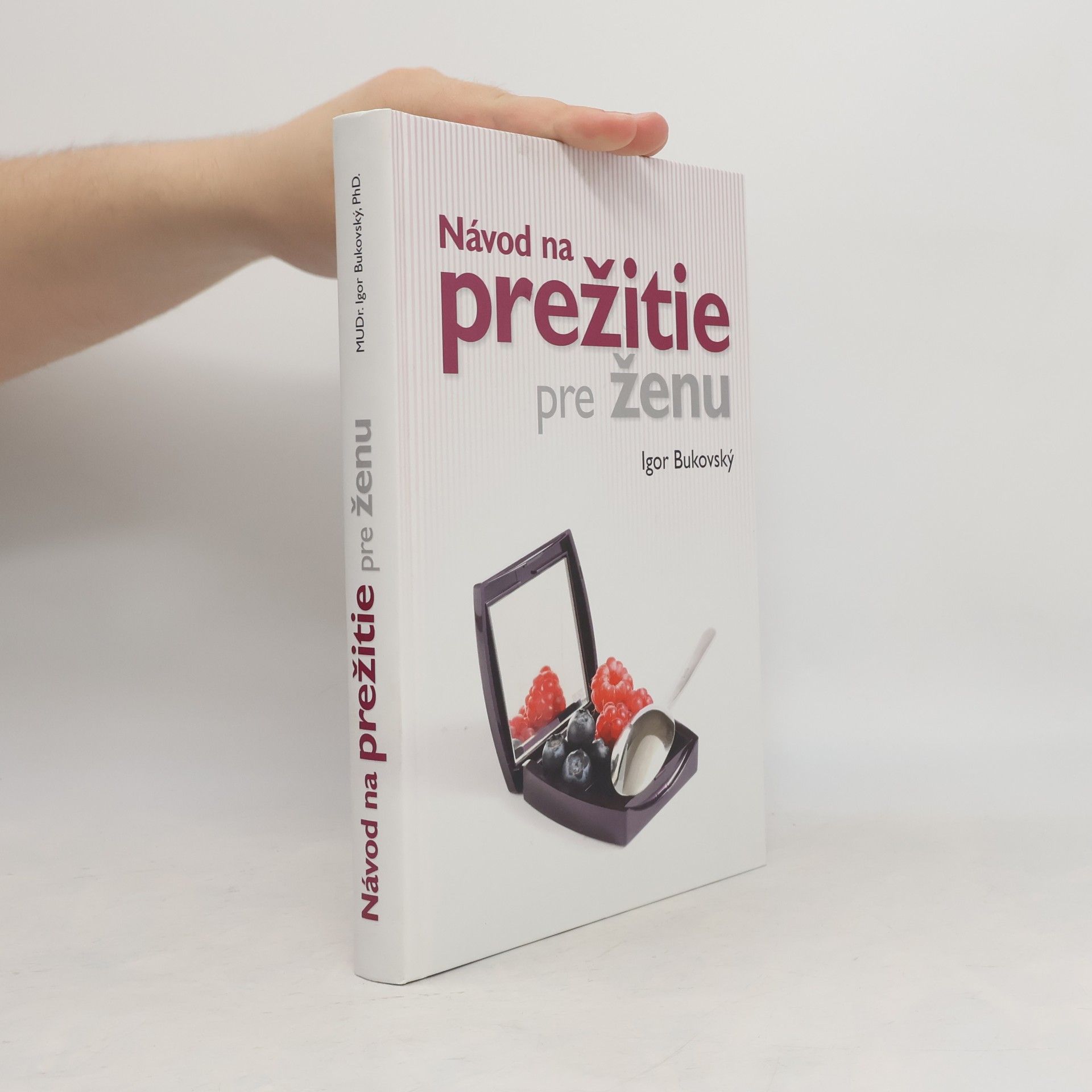 Igor Bukovský Návod na prežitie pre ženu