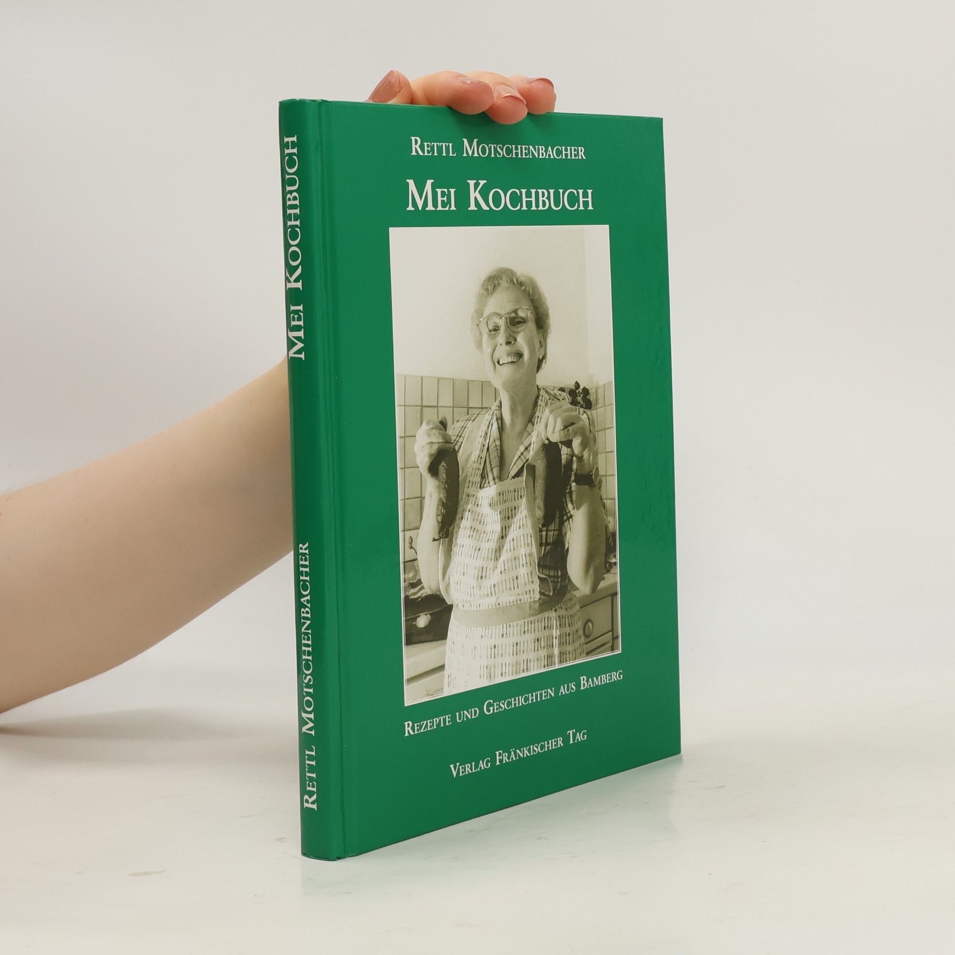 Rettl Motschenbacher Mei Kochbuch