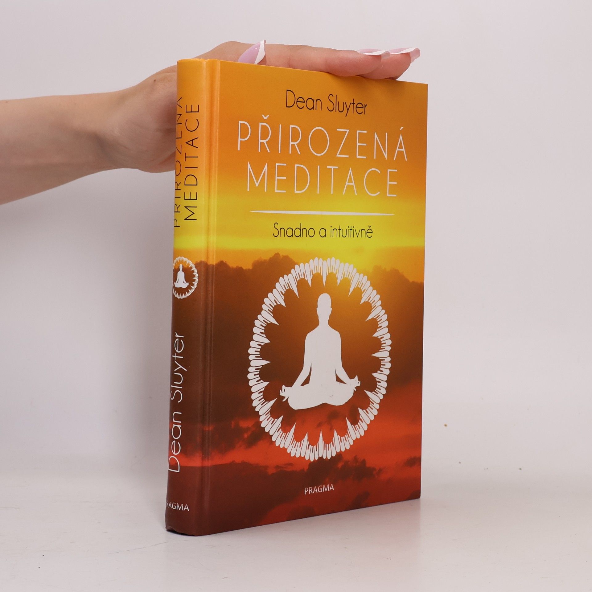 Dean Sluyter Přirozená meditace - Snadno a intuitivně