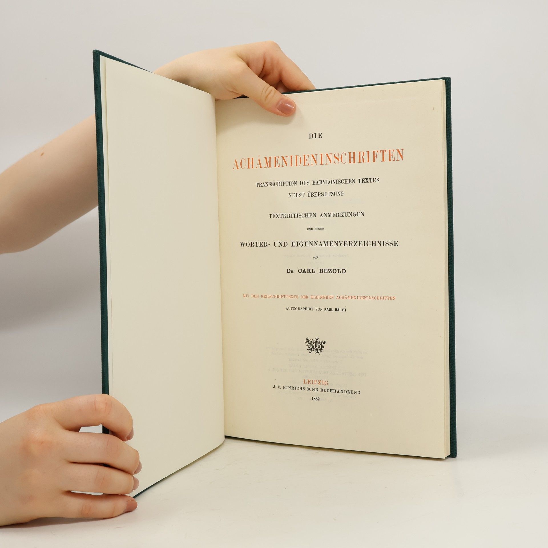 Carl Bezold Die Achämenideninschriften