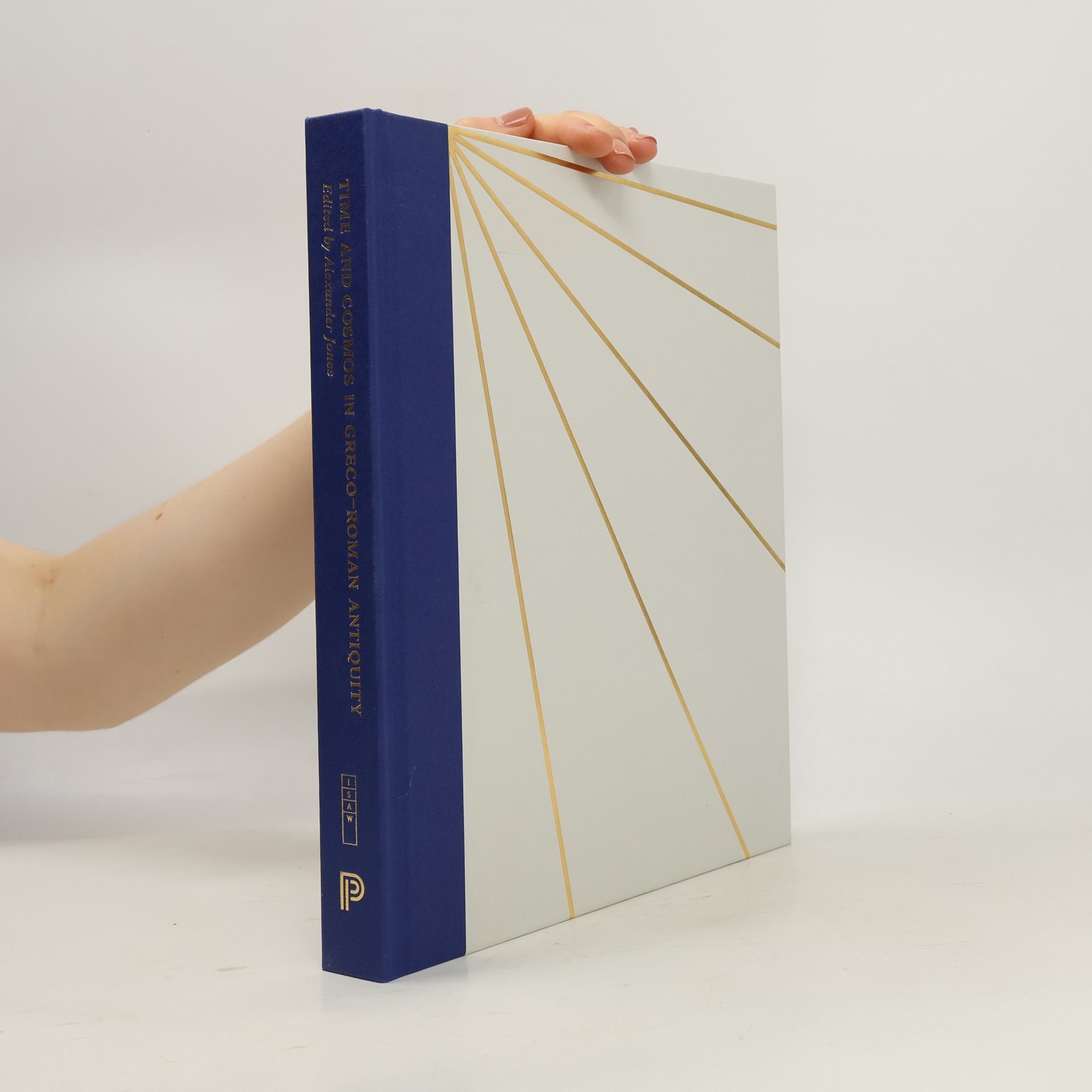 Stephan Heilen Institute for the Study of the Ancient World Exhibition Catalogs: Time and Cosmos in Greco-Roman Antiquity