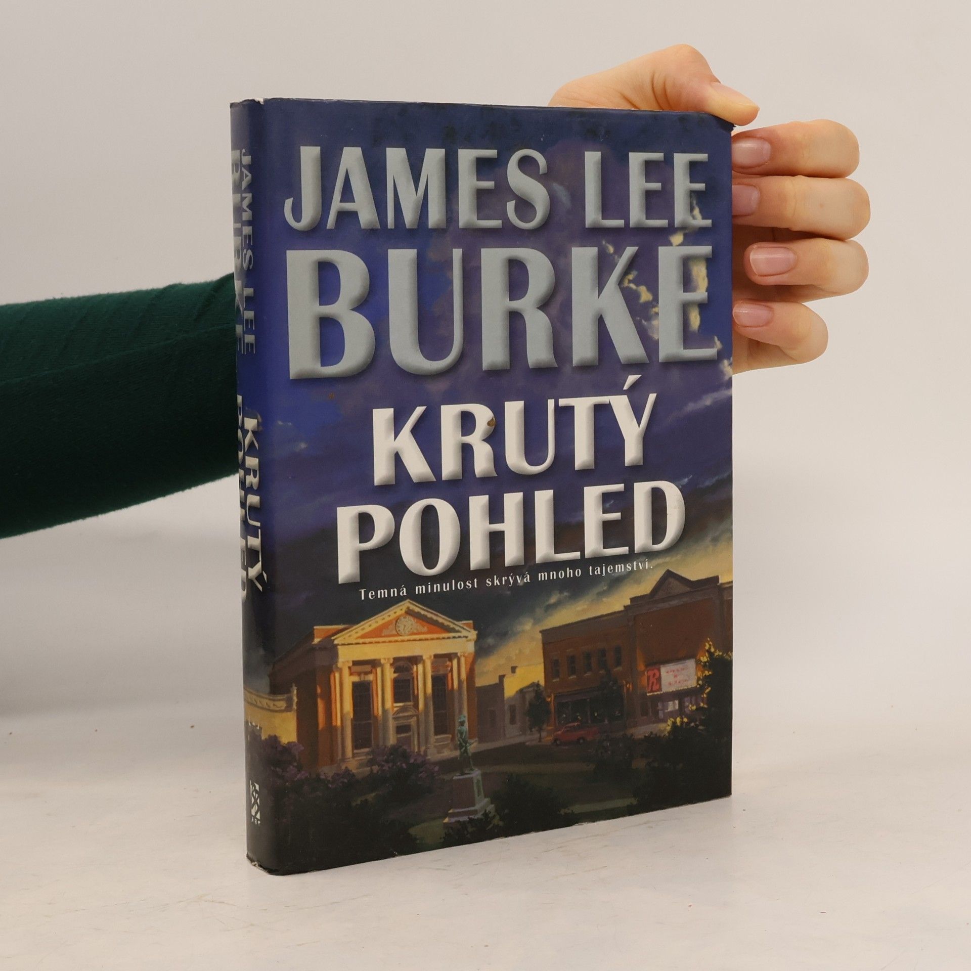 James Lee Burke Krutý pohled