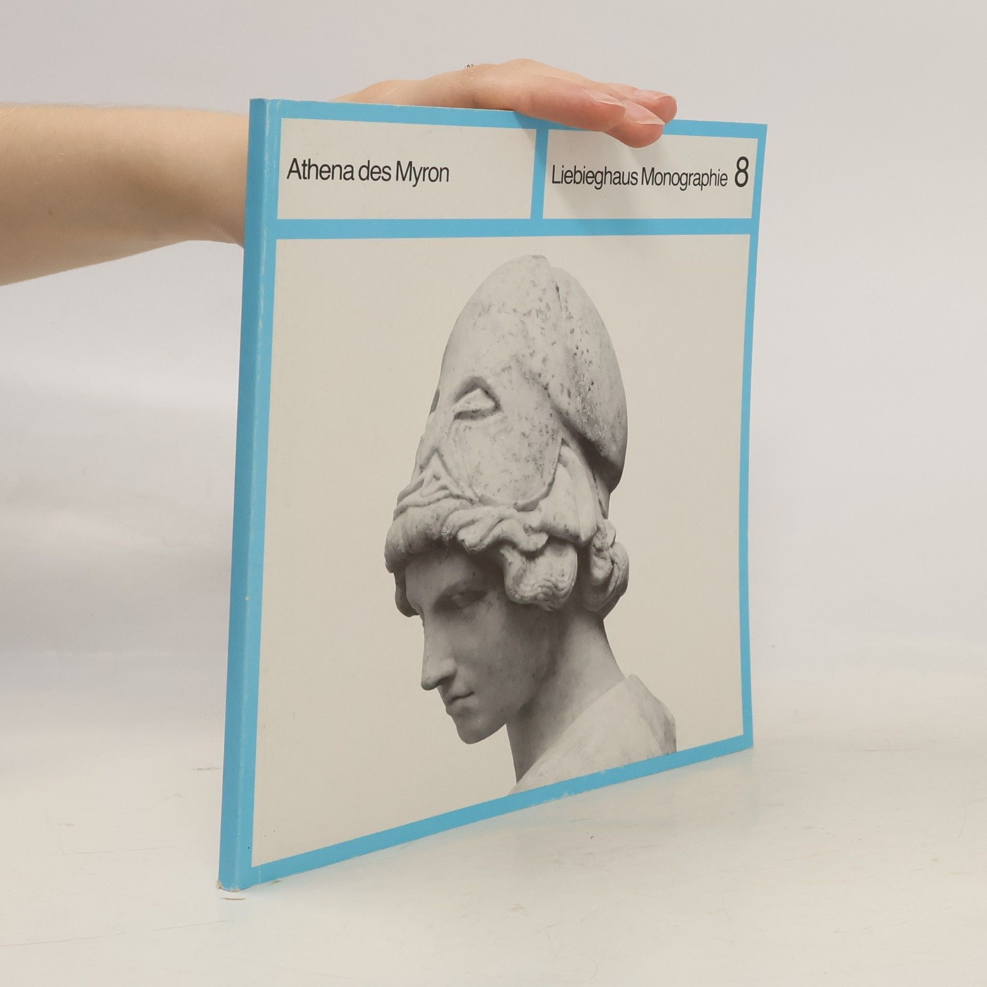 Autorenkollektiv Liebieghaus Monographie 8. Athena des Myron
