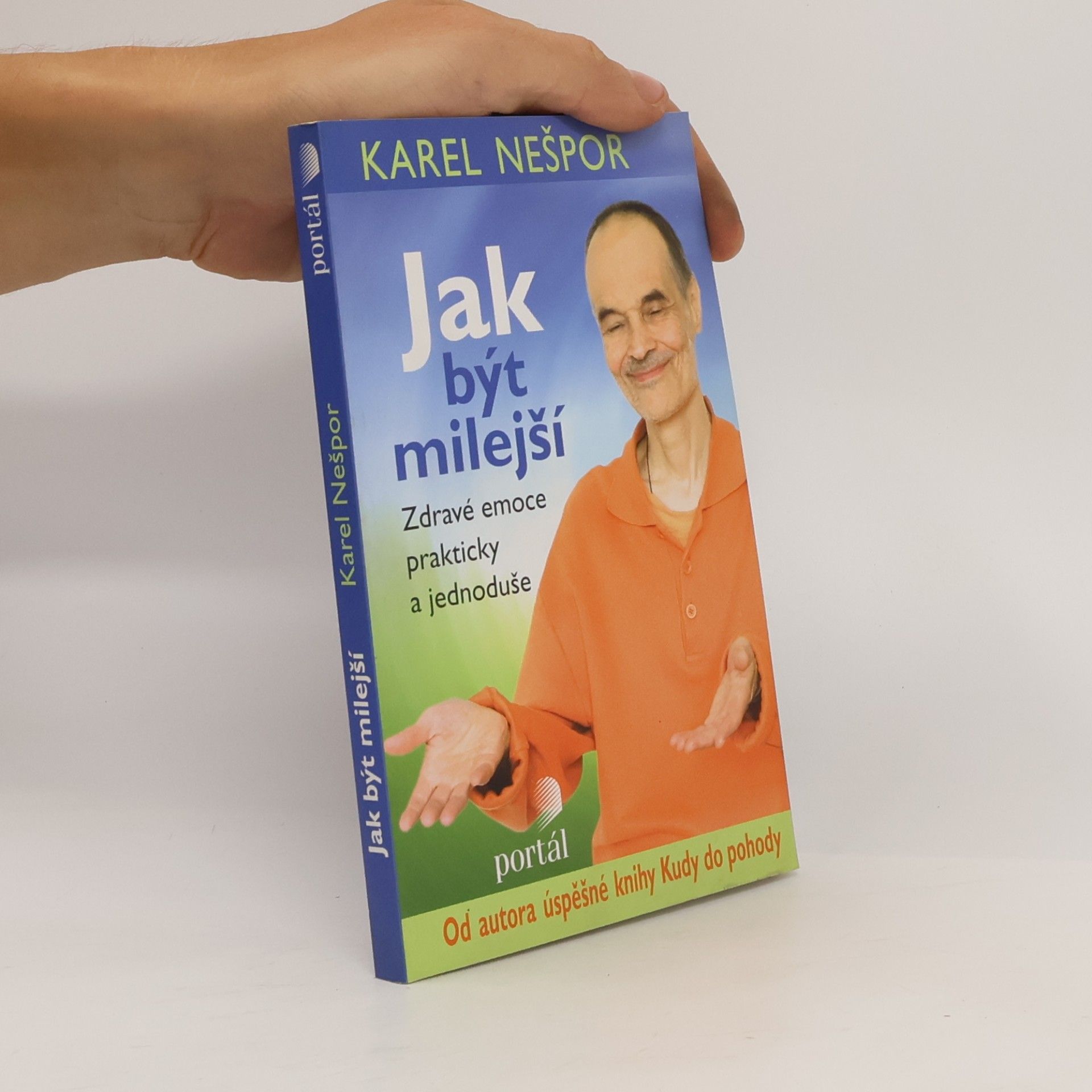 Jak být milejší : zdravé emoce prakticky a jednoduše