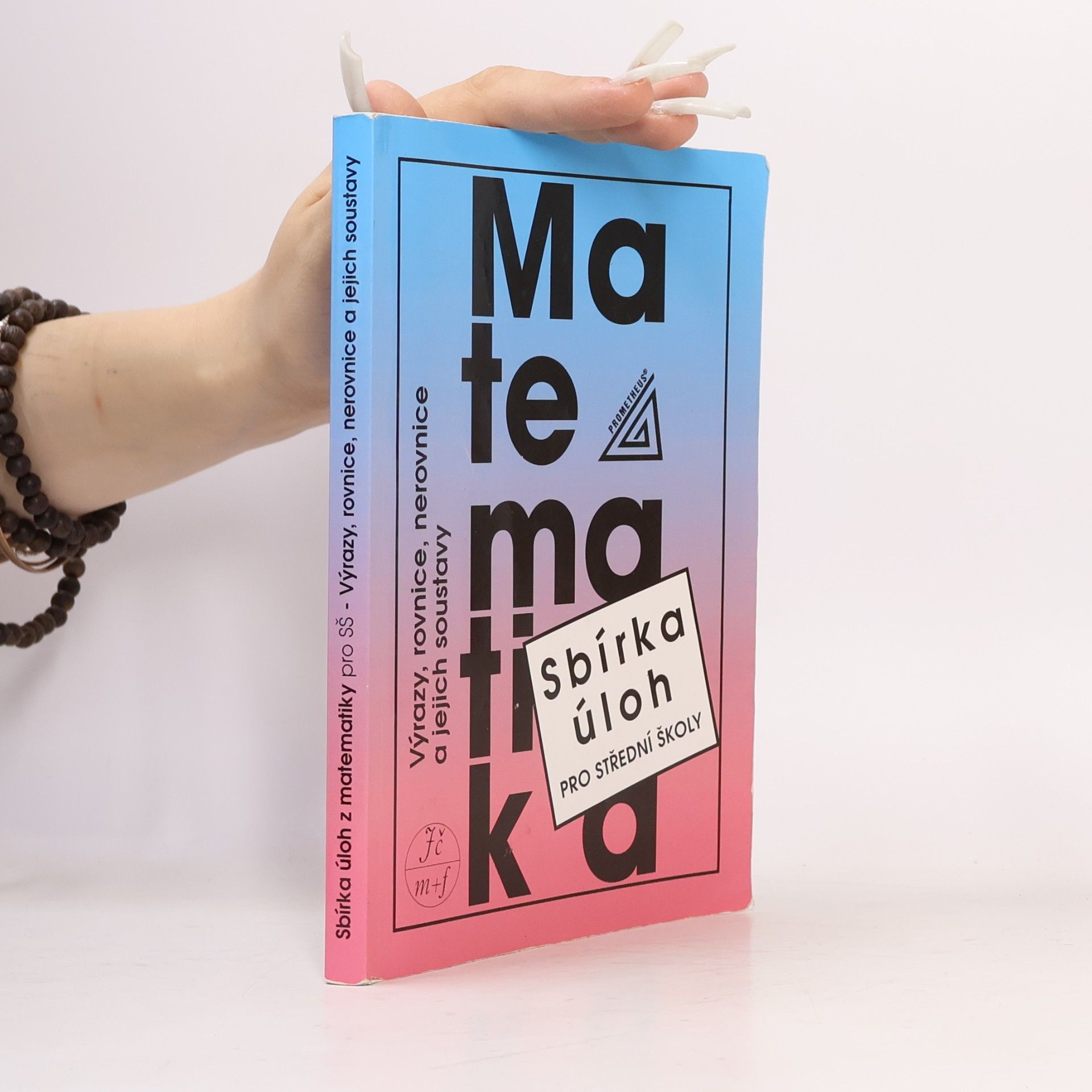 František Janeček Sbírka úloh z matematiky pro střední školy