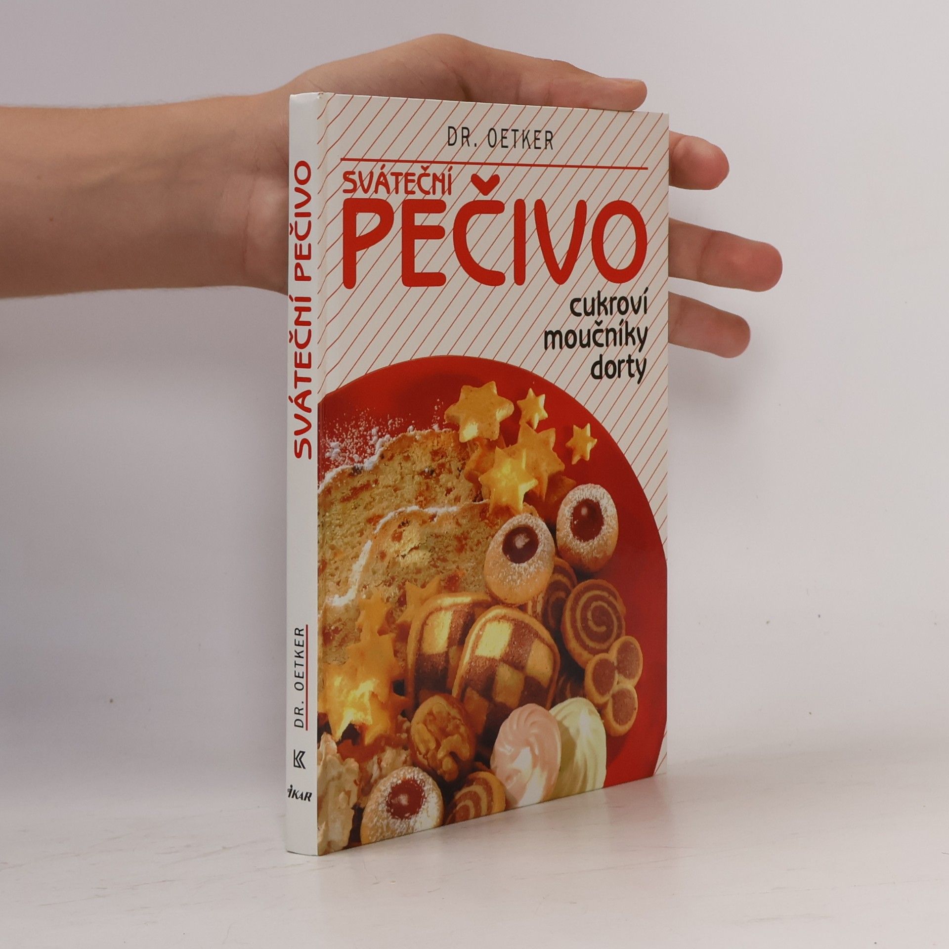 Alena Vlčková Sváteční pečivo. Cukroví, moučníky, dorty