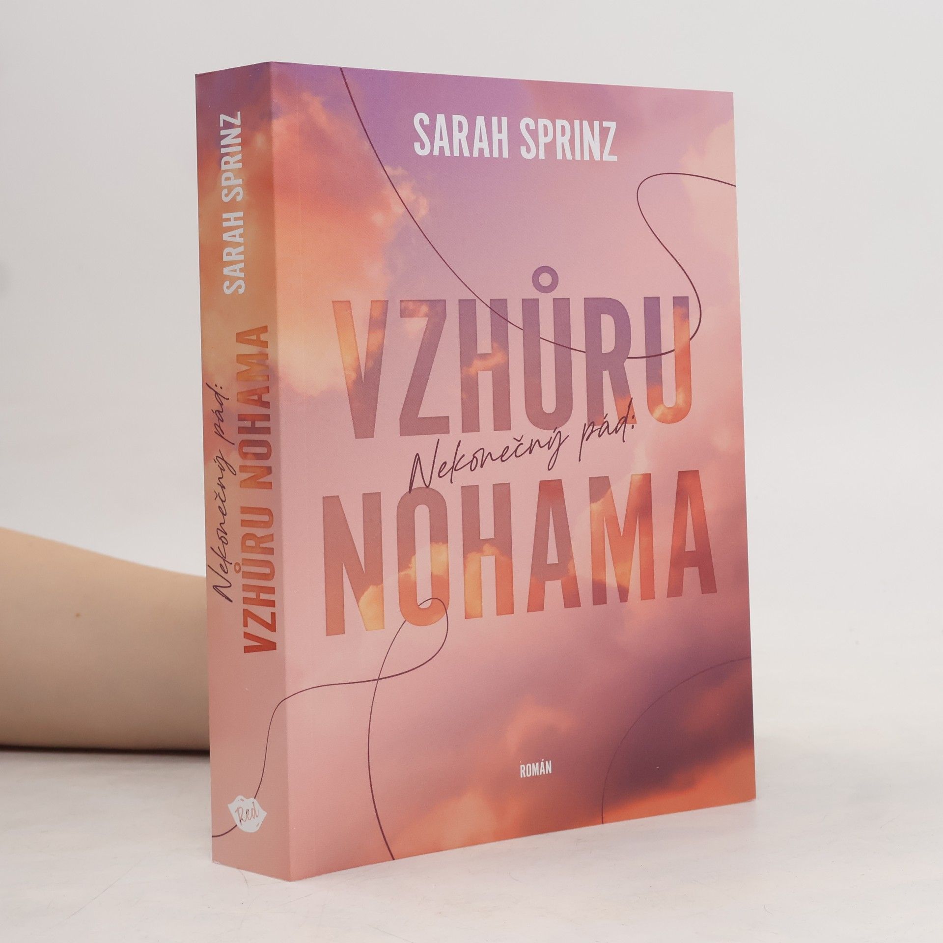 Anna Nováková Nekonečný pád. Vzhůru nohama