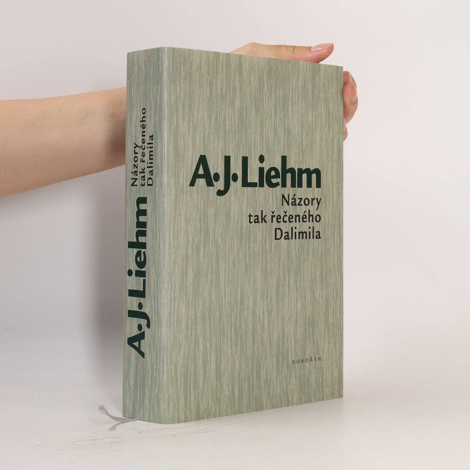 A. J. Antonín Jaroslav Liehm Názory tak řečeného Dalimila