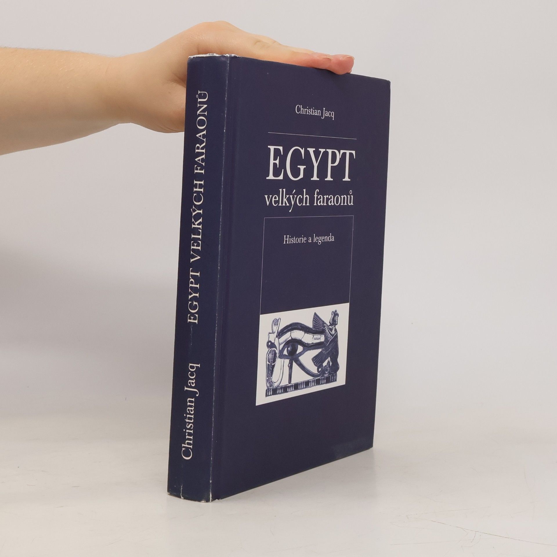 Christian Jacq Egypt velkých faraonů