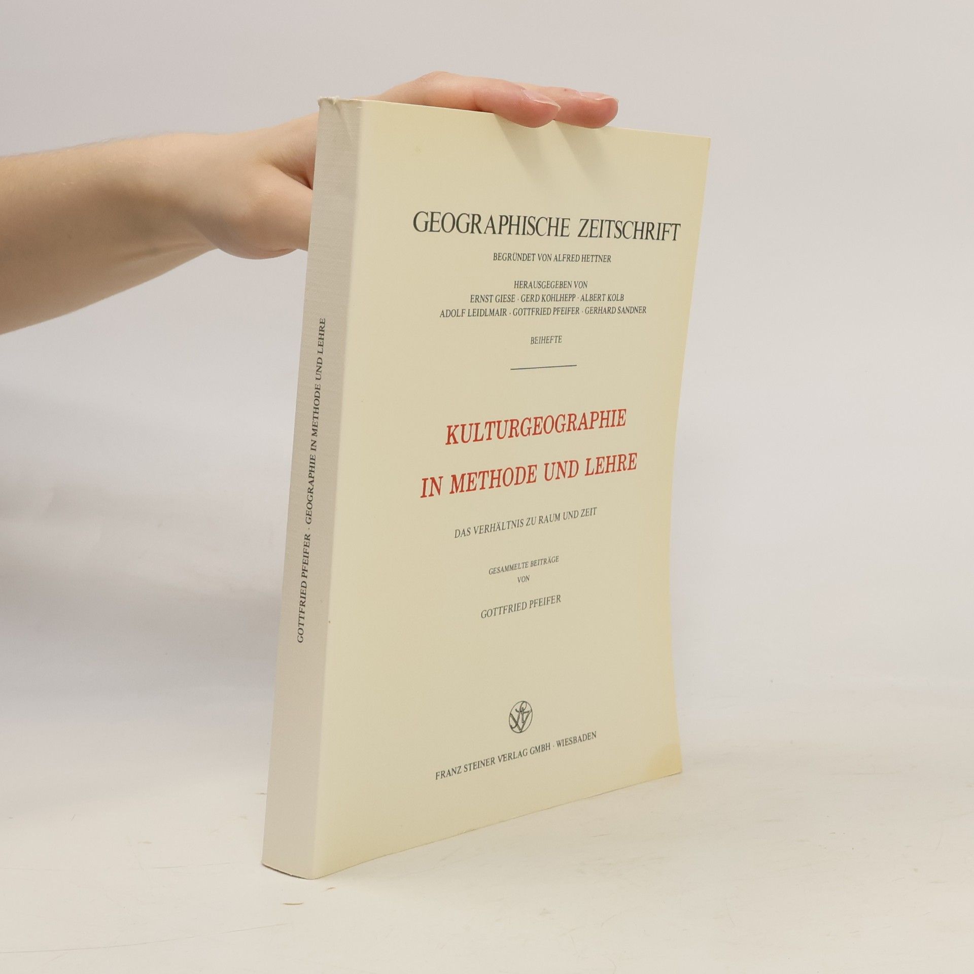 Geographie in Methode und Lehre. Kulturgeographie in Methode und Lehre