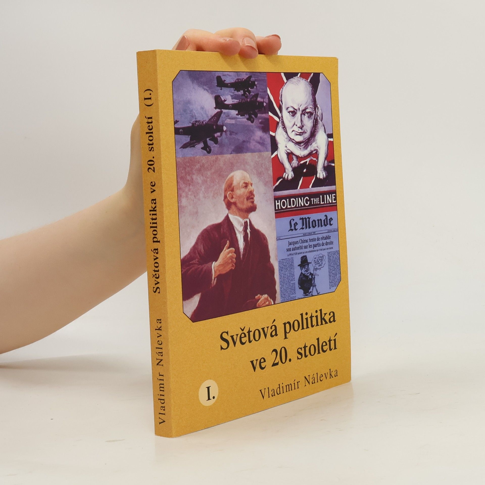 Vladimír Nálevka Světová politika ve 20. století I