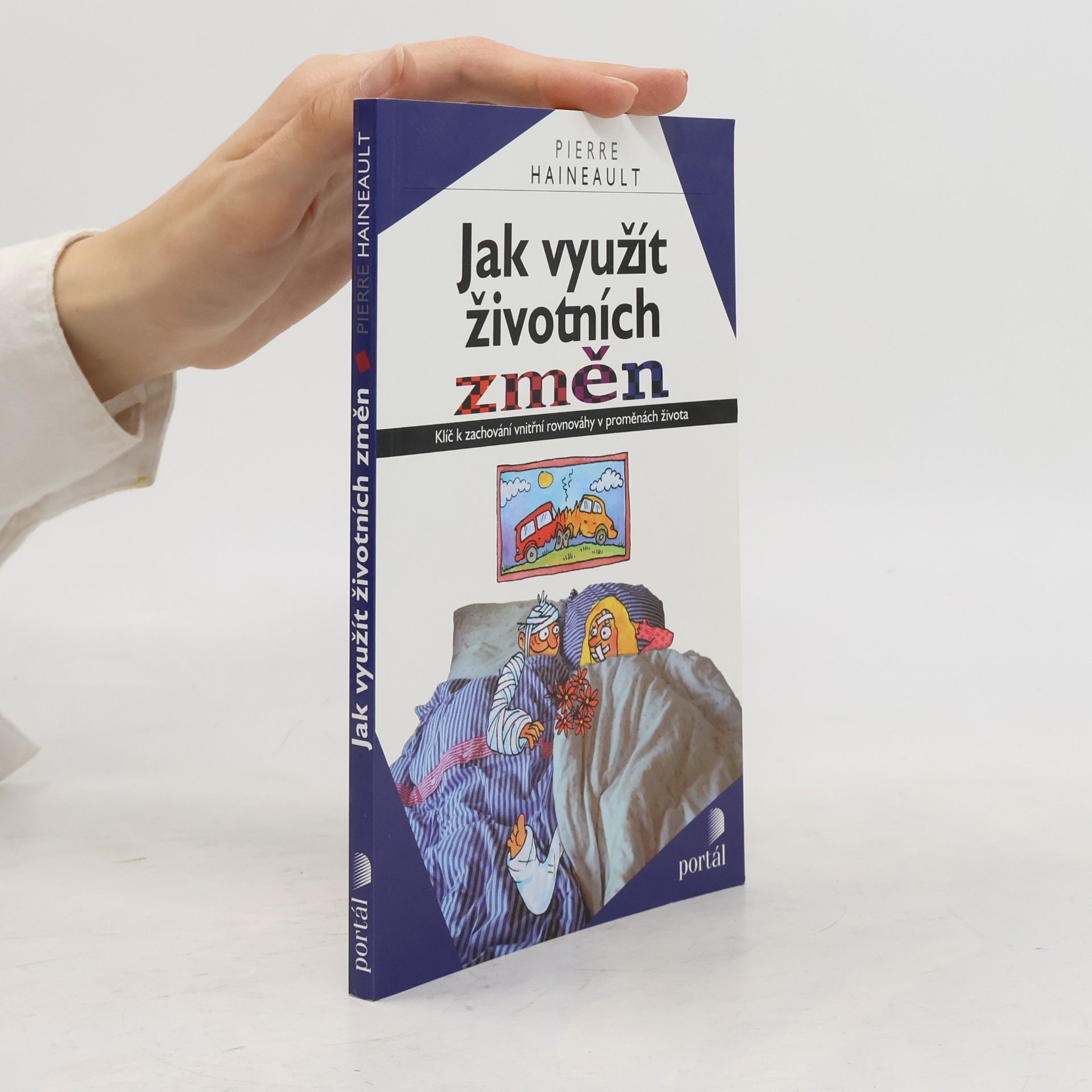 Pierre Haineault Jak využít životních změn