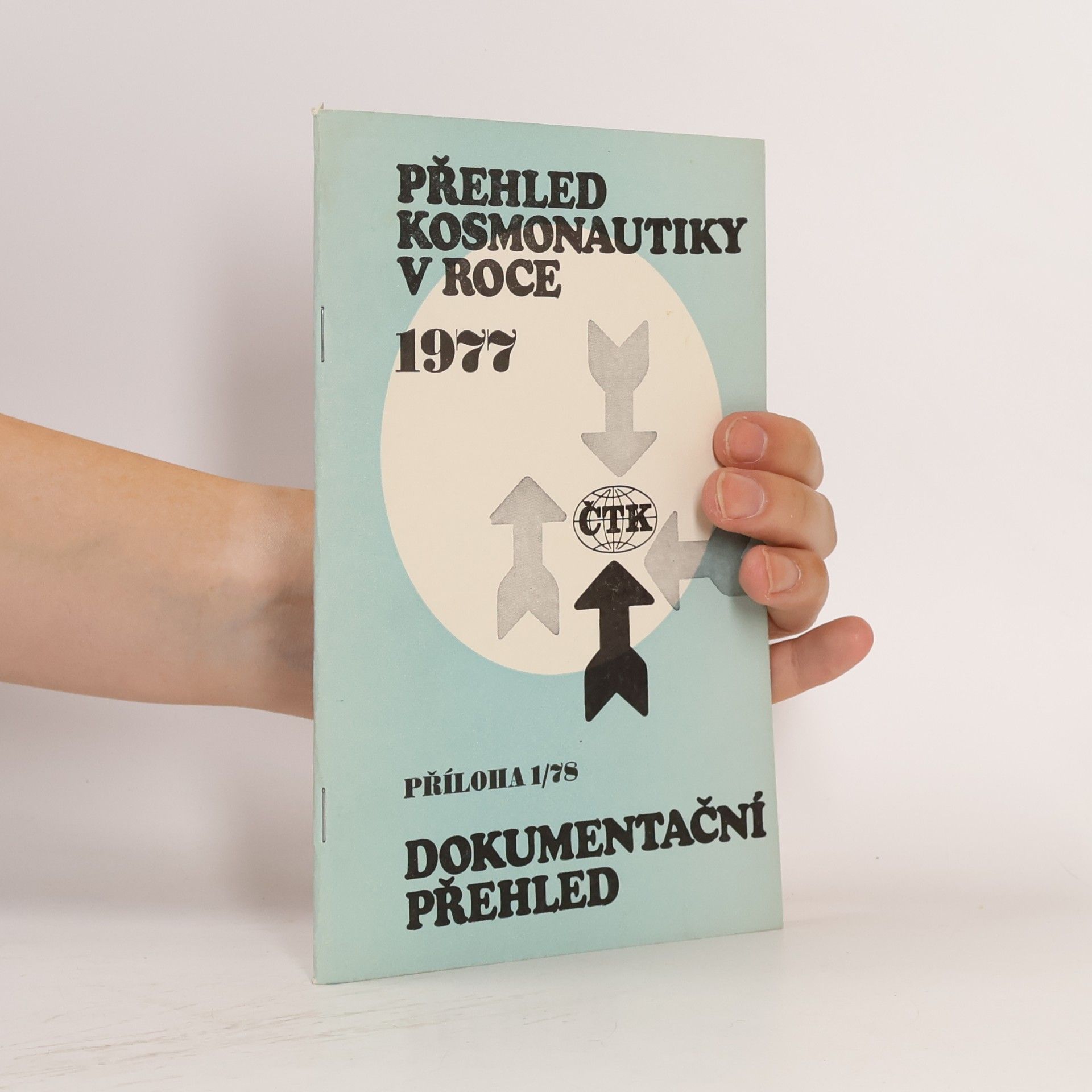 Kolektiv autorů Přehled kosmonautiky v roce 1977