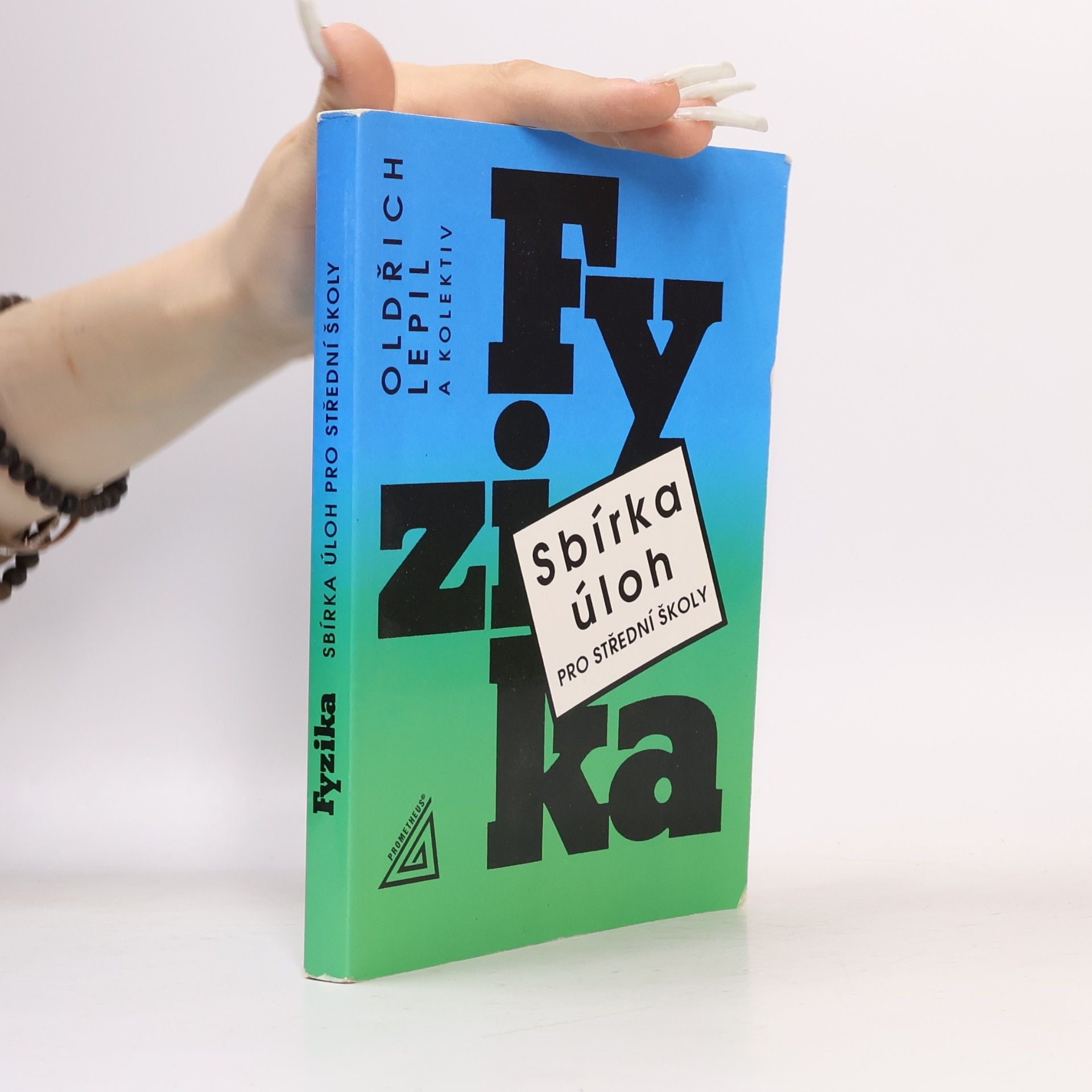 Oldřich Lepil Fyzika. Sbírka úloh pro střední školy