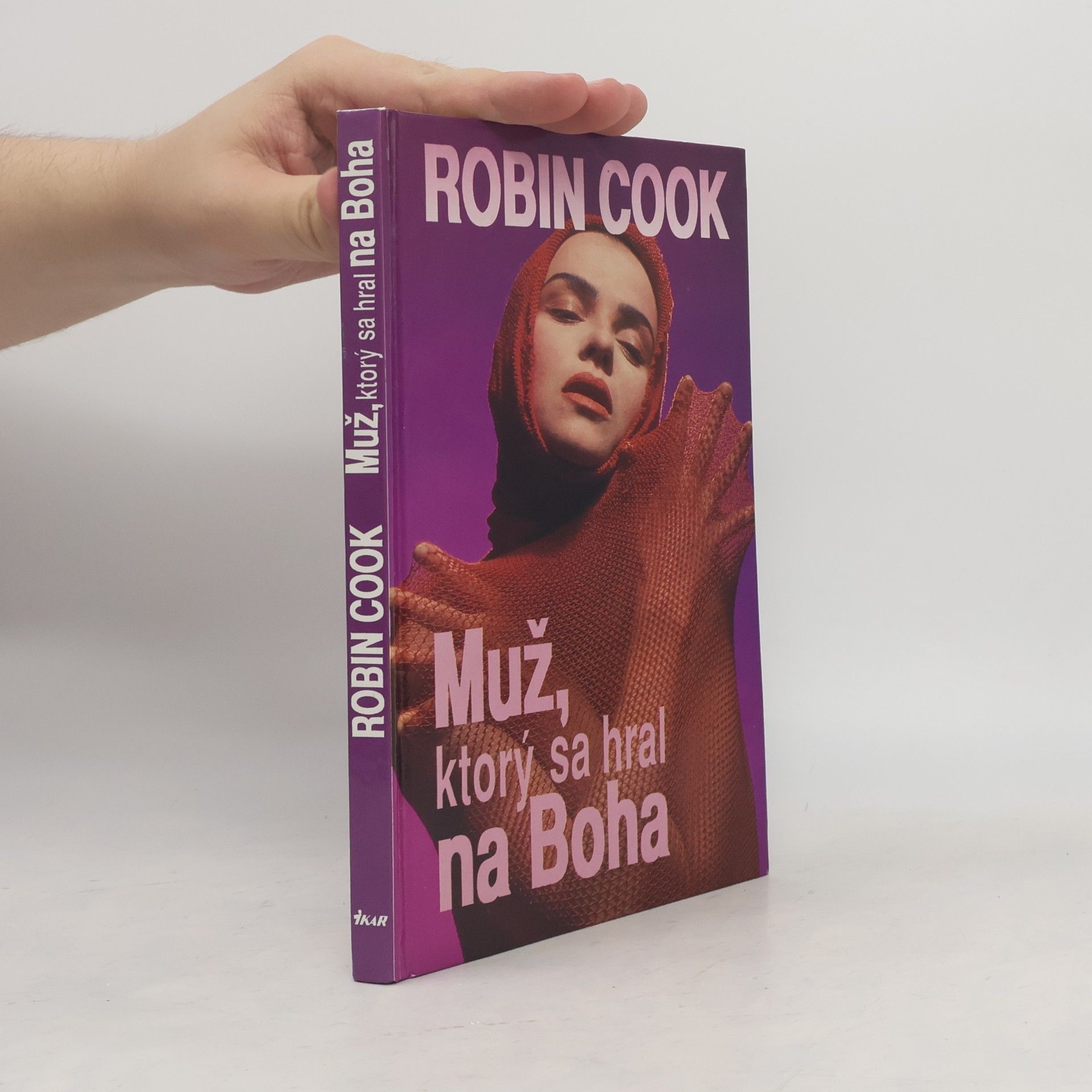 Robin Cook Muž, ktorý sa hral na Boha