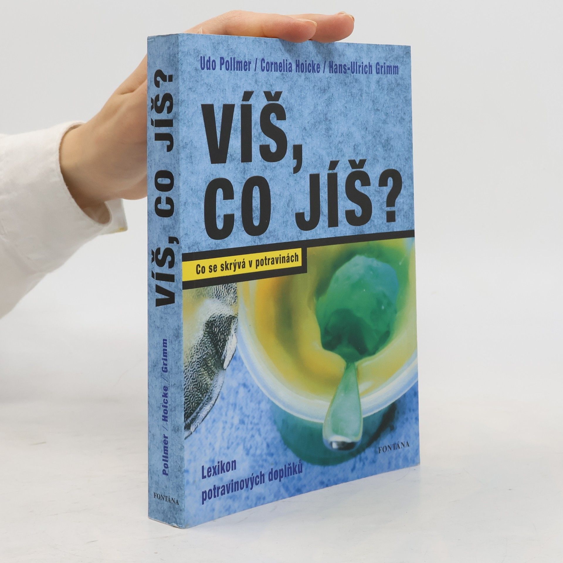 Udo Pollmer Víš, co jíš?