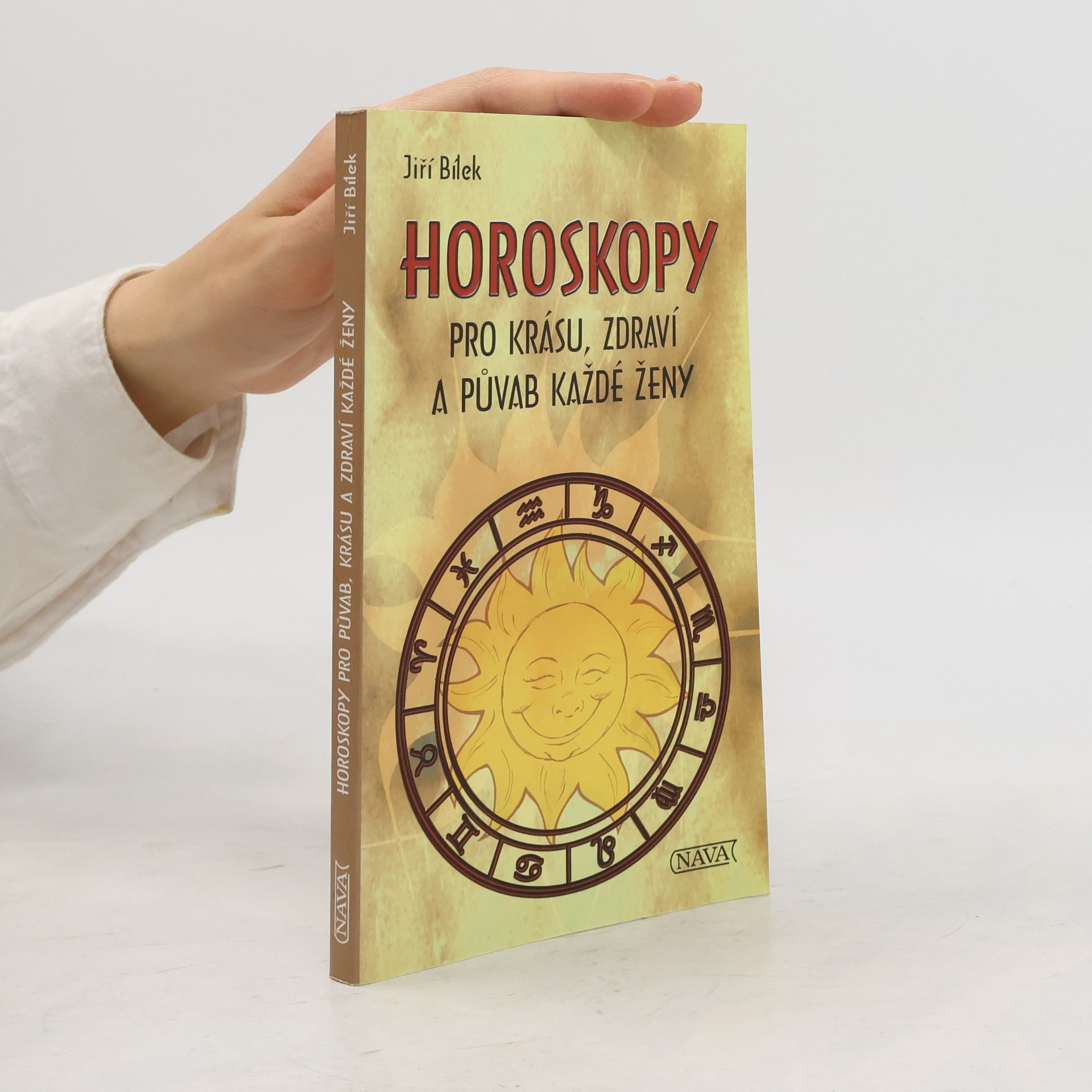 Jiří Bílek Horoskopy pro krásu, zdraví a půvab každé ženy