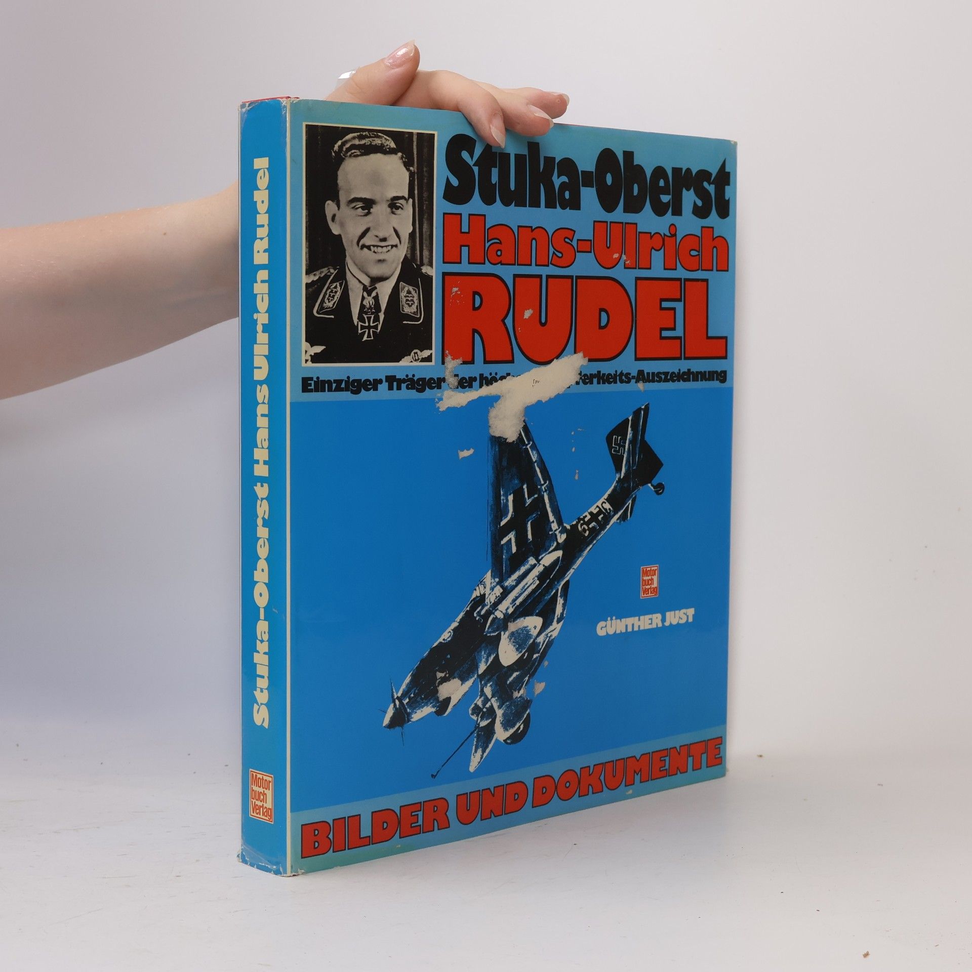 Günther Just Stuka-Oberst Hans-Ulrich Rudel