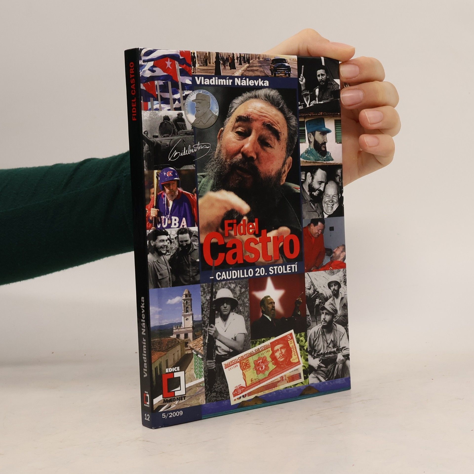 Vladimír Nálevka Fidel Castro. Caudillo 20. století