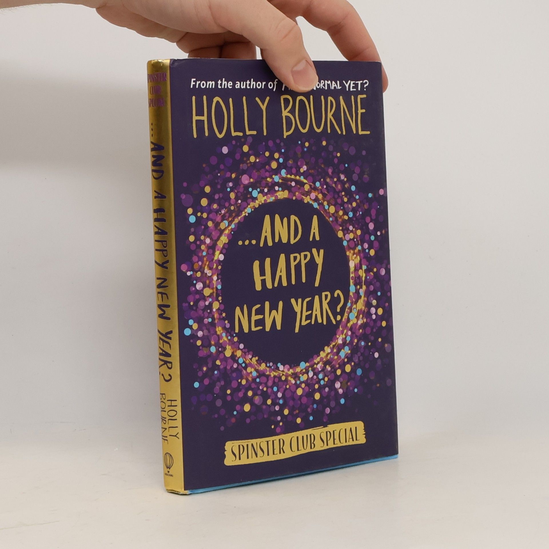 Holly Bourne Spinster Club Special ... And a Happy New Year?
