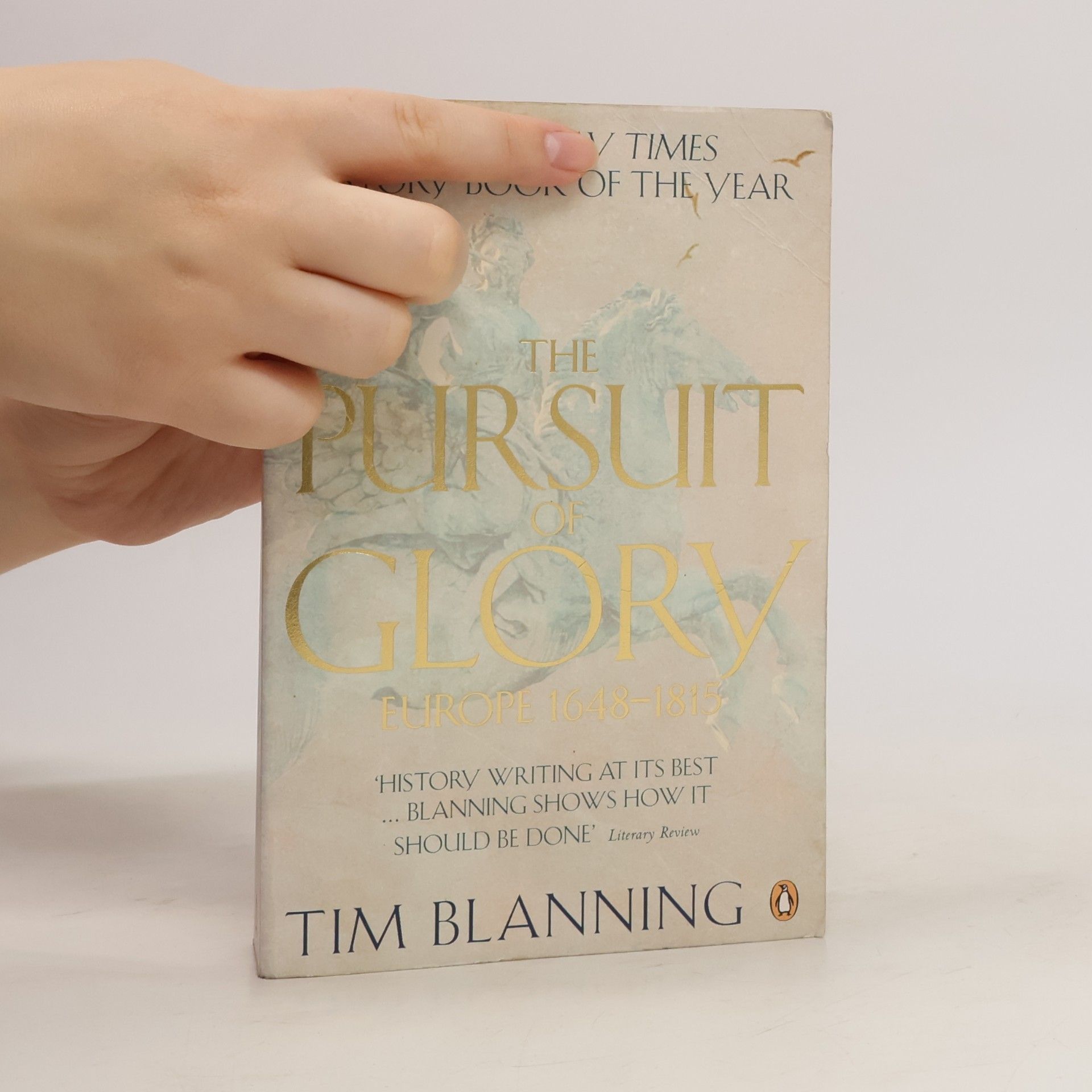 T. C. W. Blanning The Pursuit of Glory