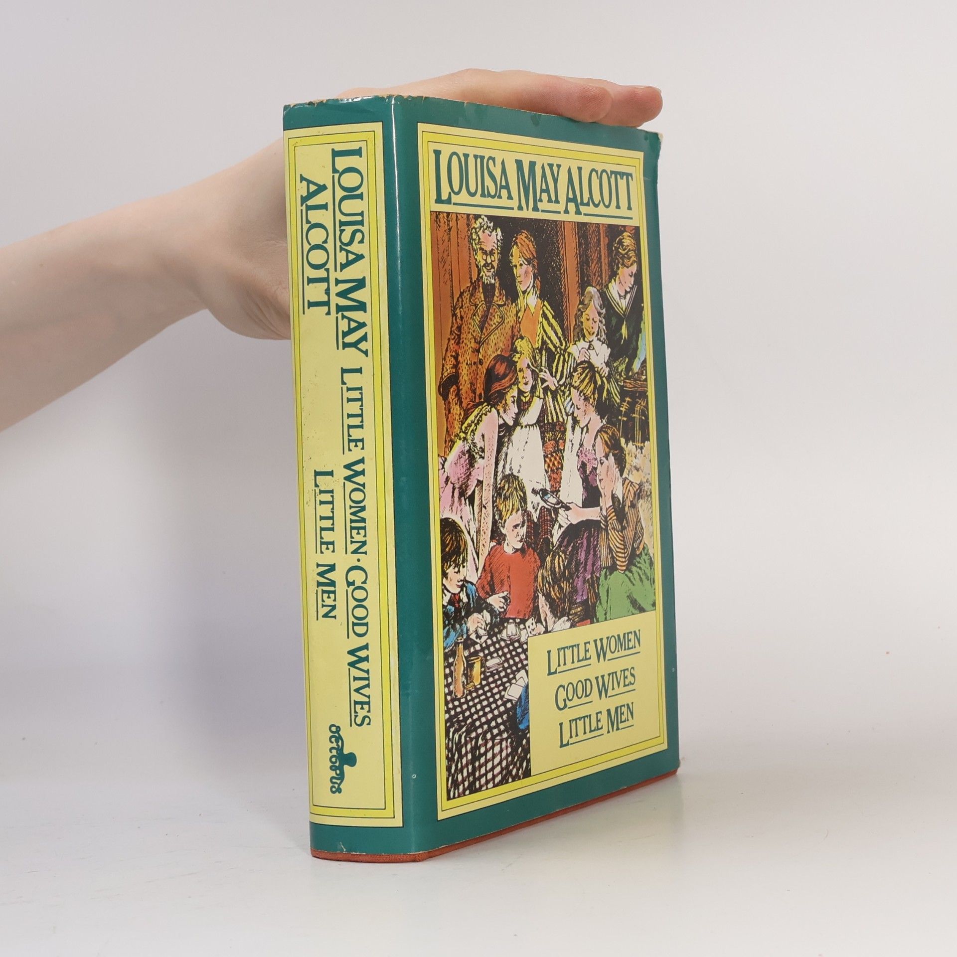 Louisa May Alcott Little Women. Good Wives. Little Men