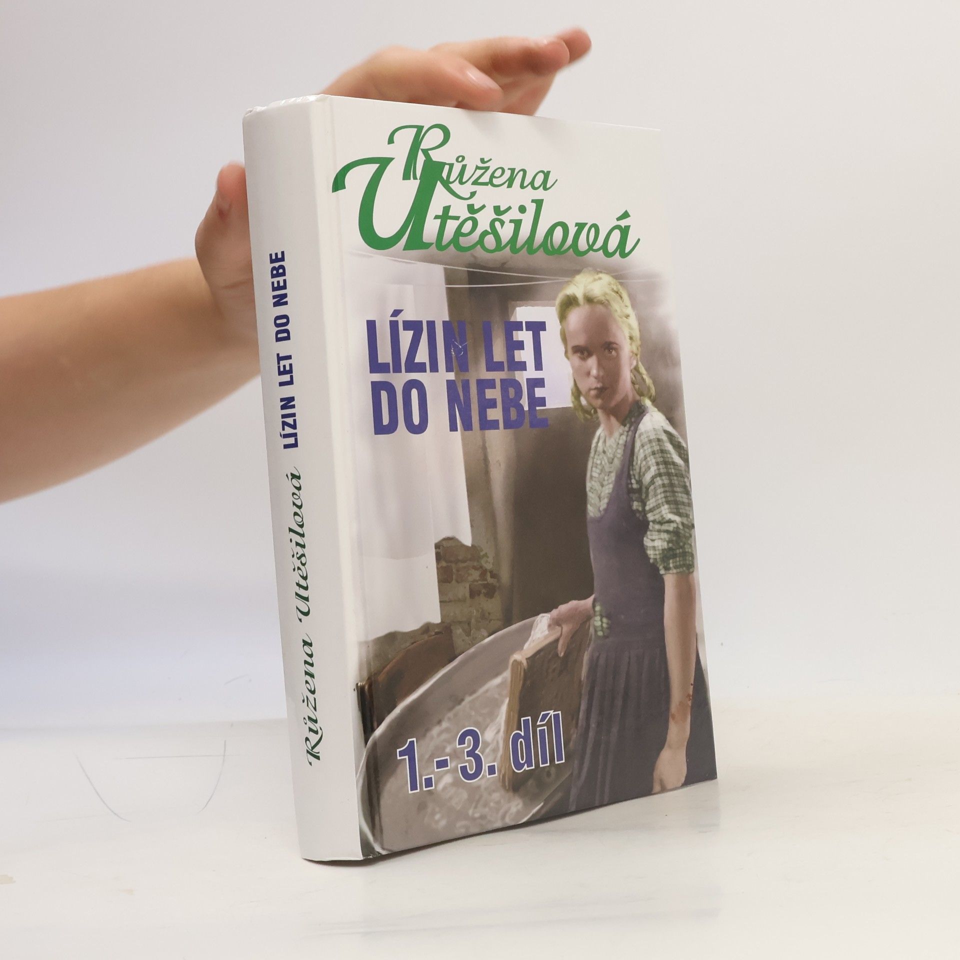 Růžena Utěšilová Lízin let do nebe. 1.-3. díl