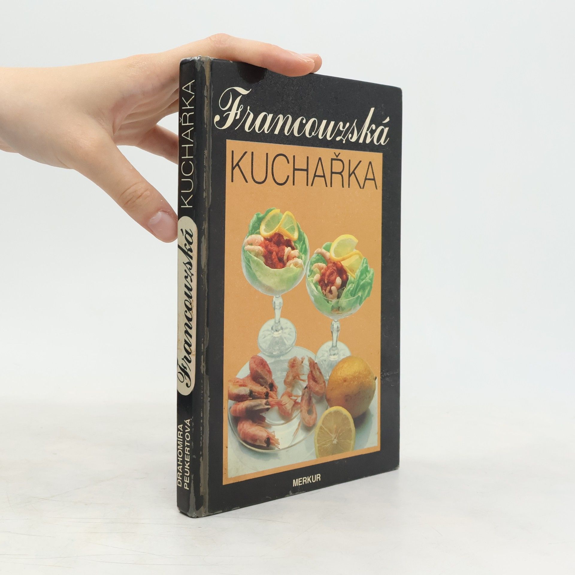 Drahomíra Peukertová Francouzská kuchařka