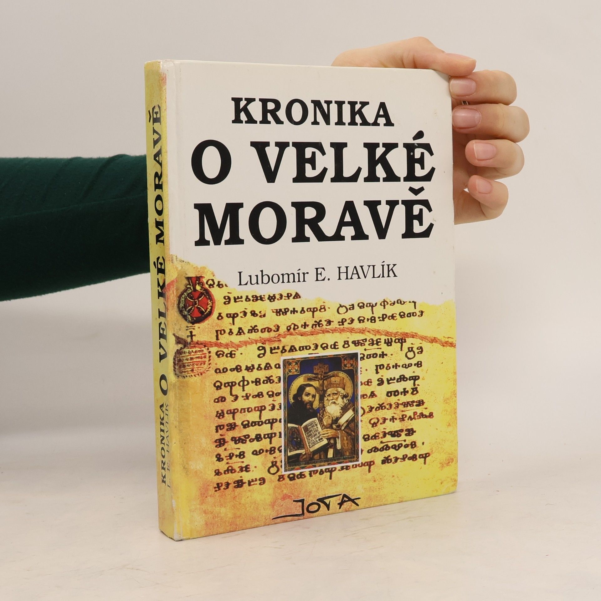 Lubomír Emil Havlík Kronika o Velké Moravě