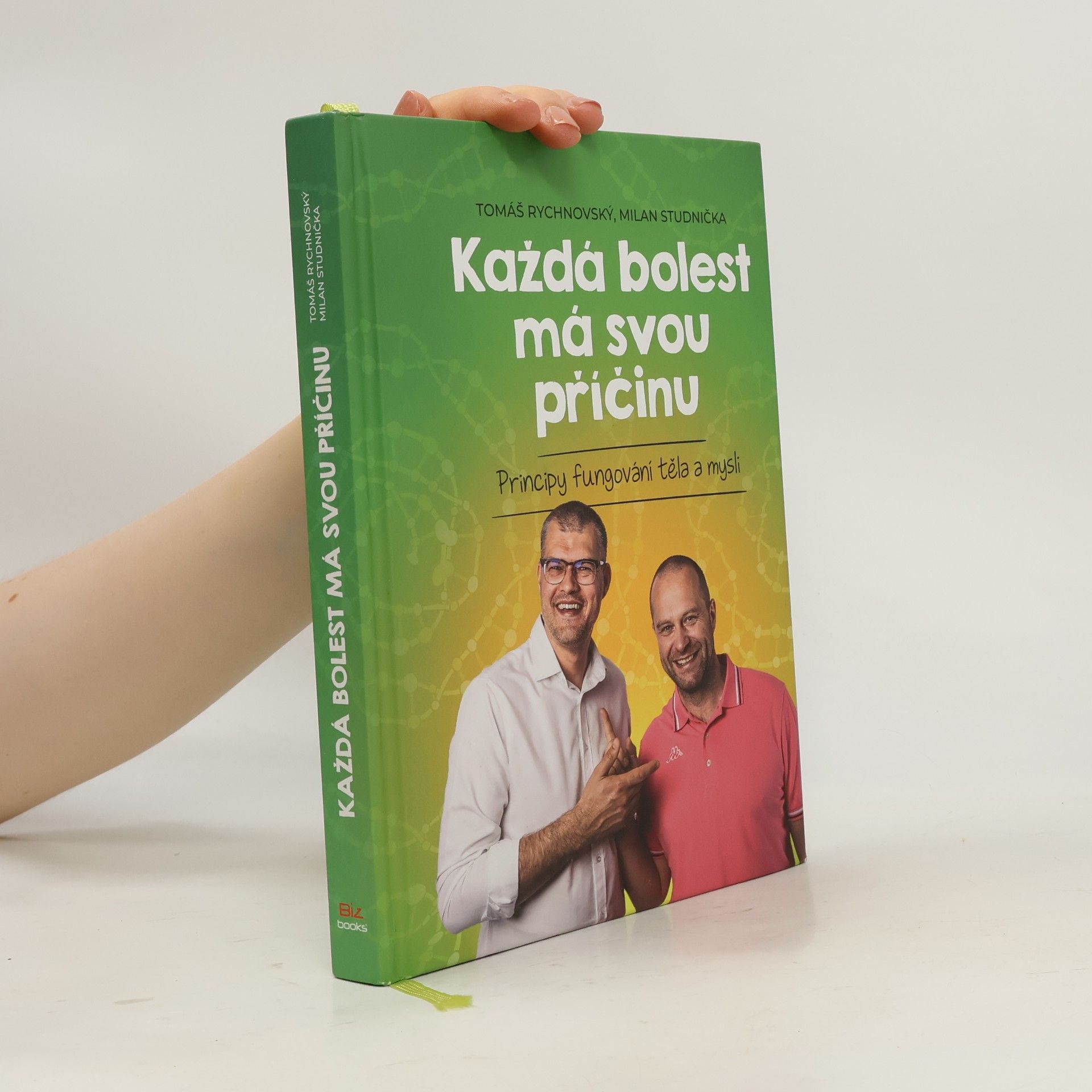Milan Studnička Každá bolest má svou příčinu: Principy fungování těla a mysli