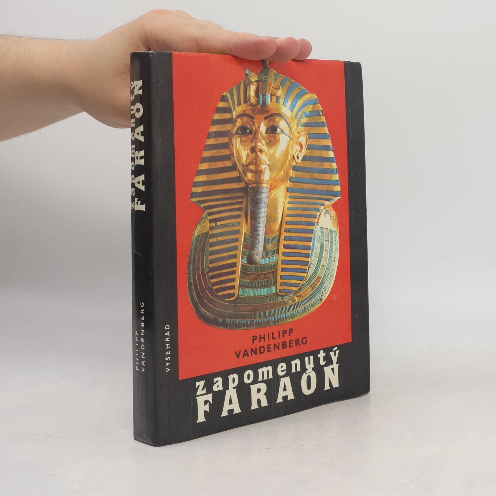 Philipp Vandenberg Zapomenutý faraon