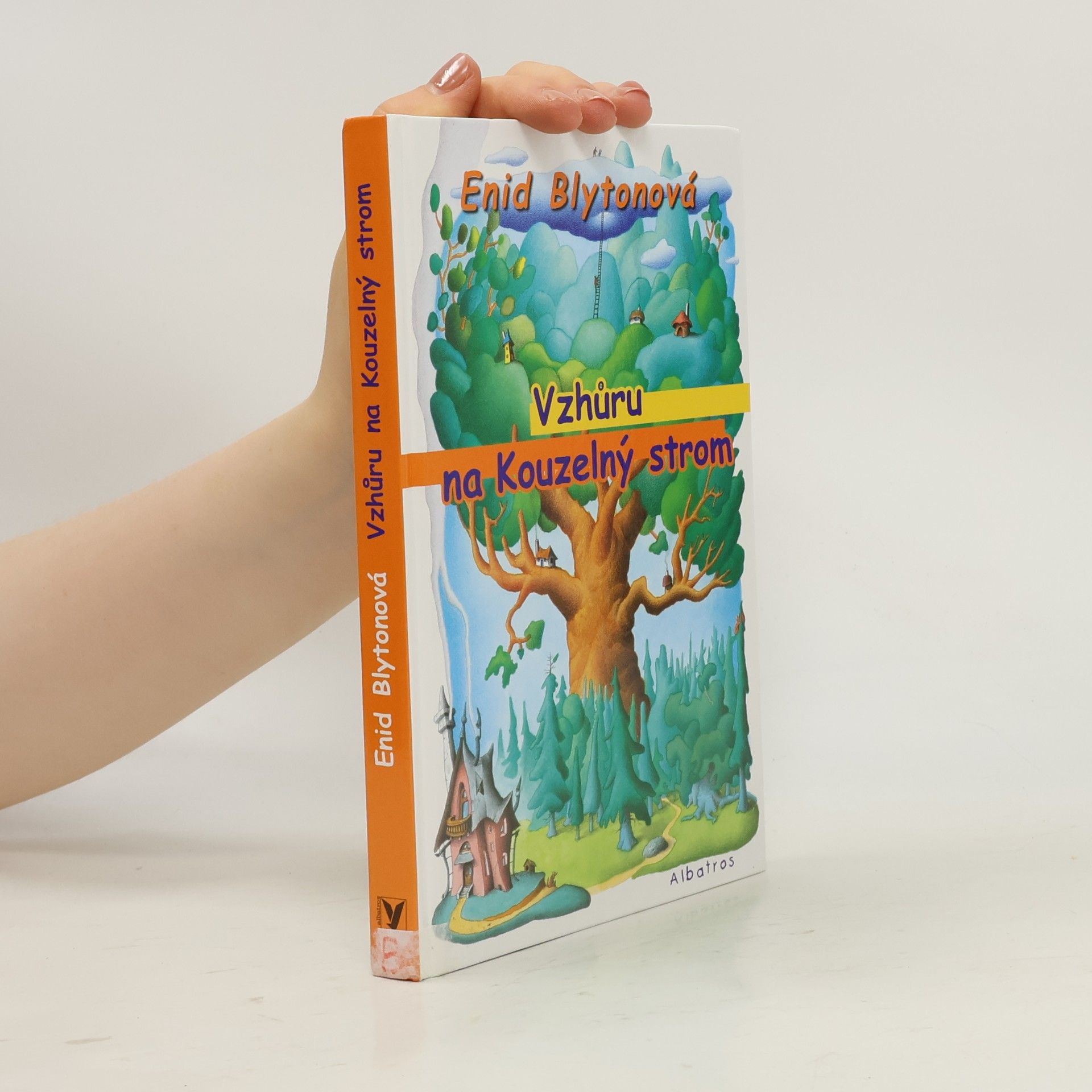 Enid Blyton Vzhůru na kouzelný strom