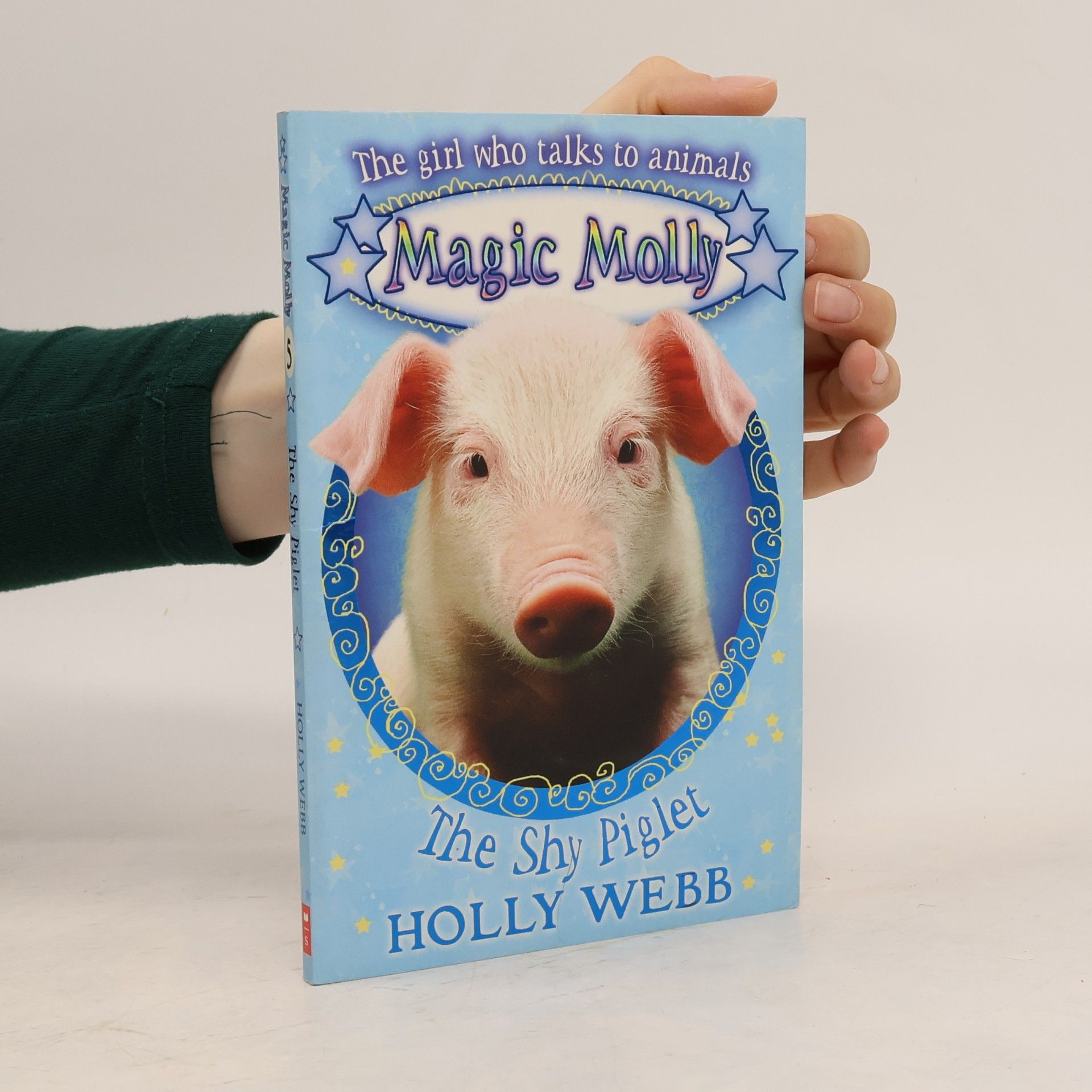 Holly Webb Magic Molly - 5: The Shy Piglet