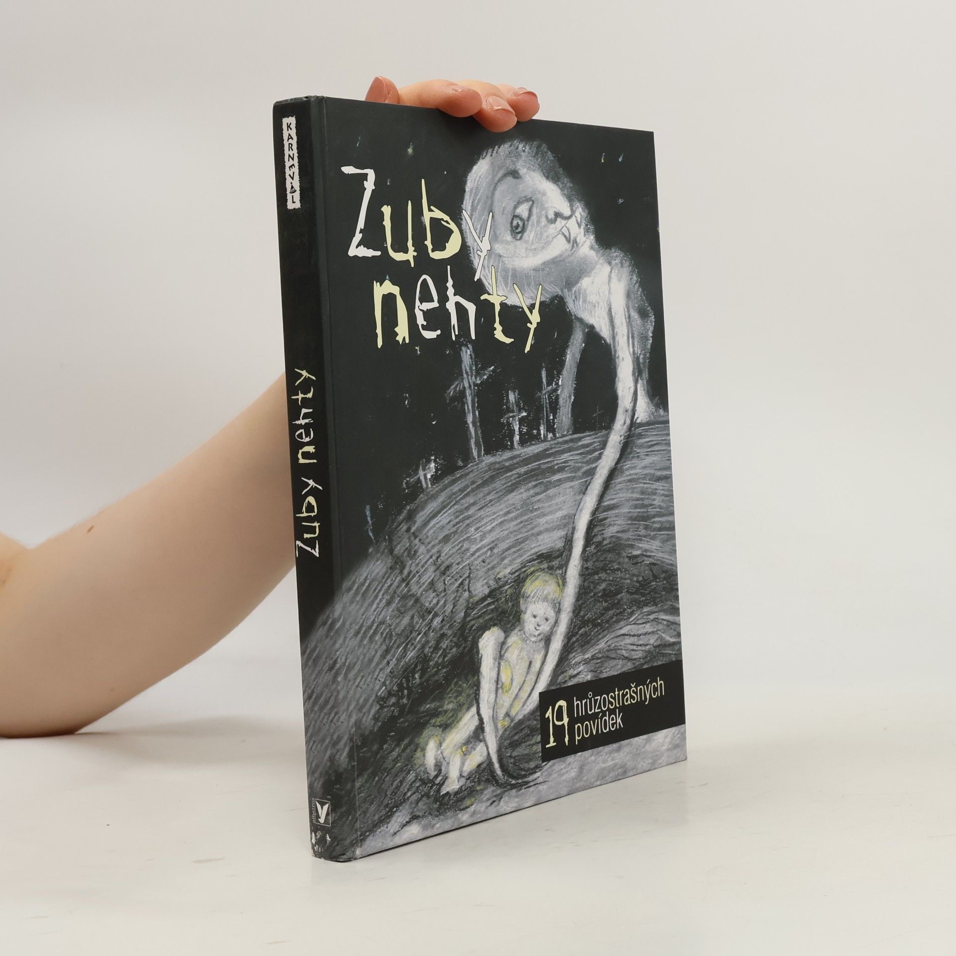 Kolektiv autorů Zuby nehty. 19 hrůzostrašných povídek z pera mladých českých autorů